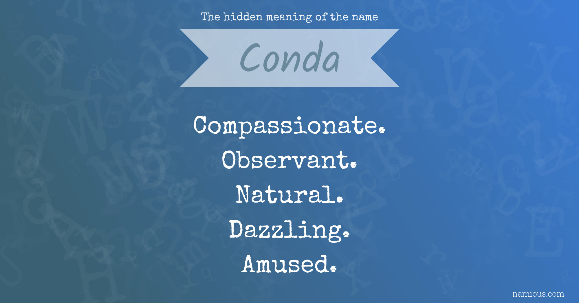 The hidden meaning of the name Conda