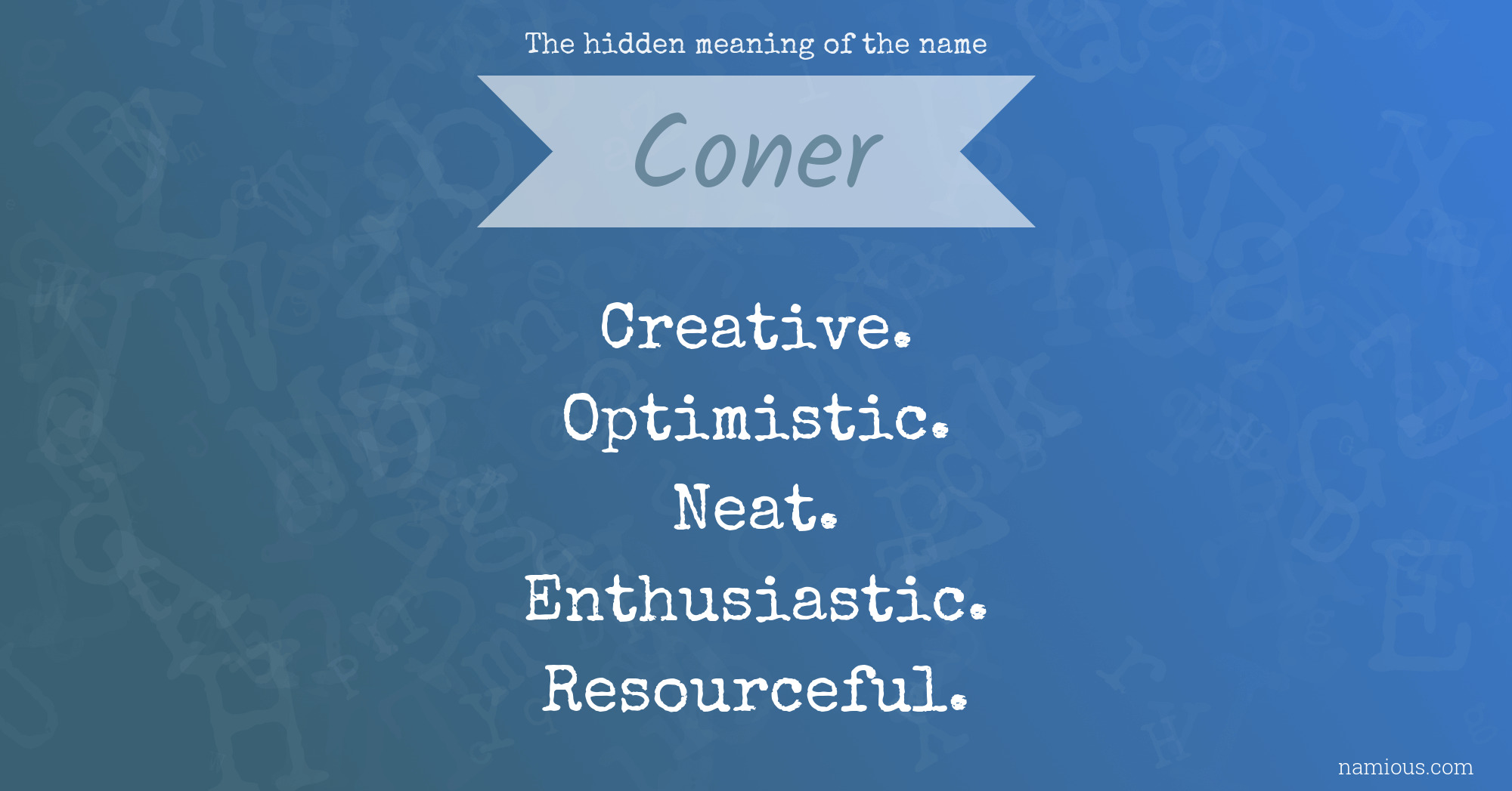 The hidden meaning of the name Coner