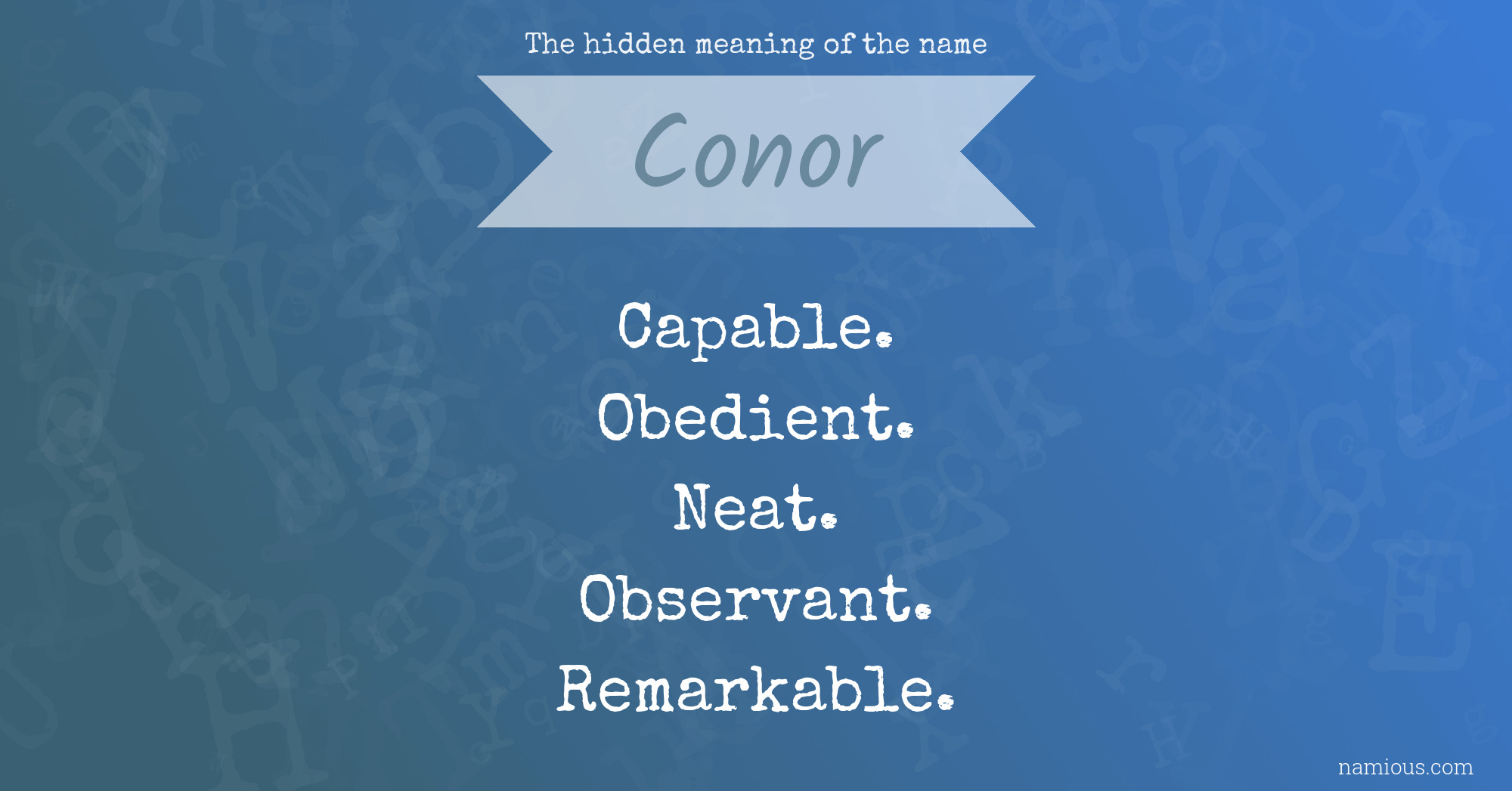 The hidden meaning of the name Conor