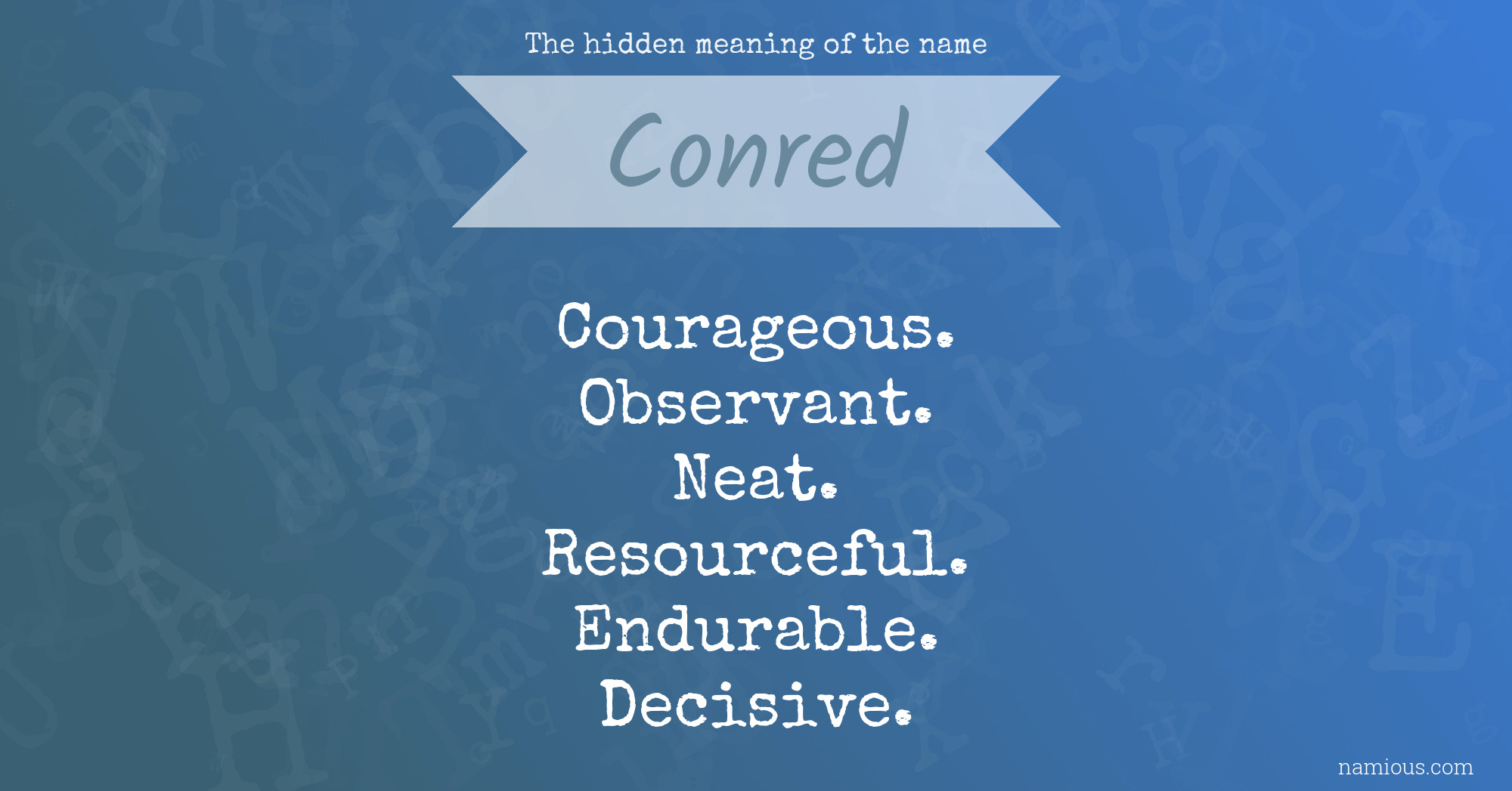 The hidden meaning of the name Conred