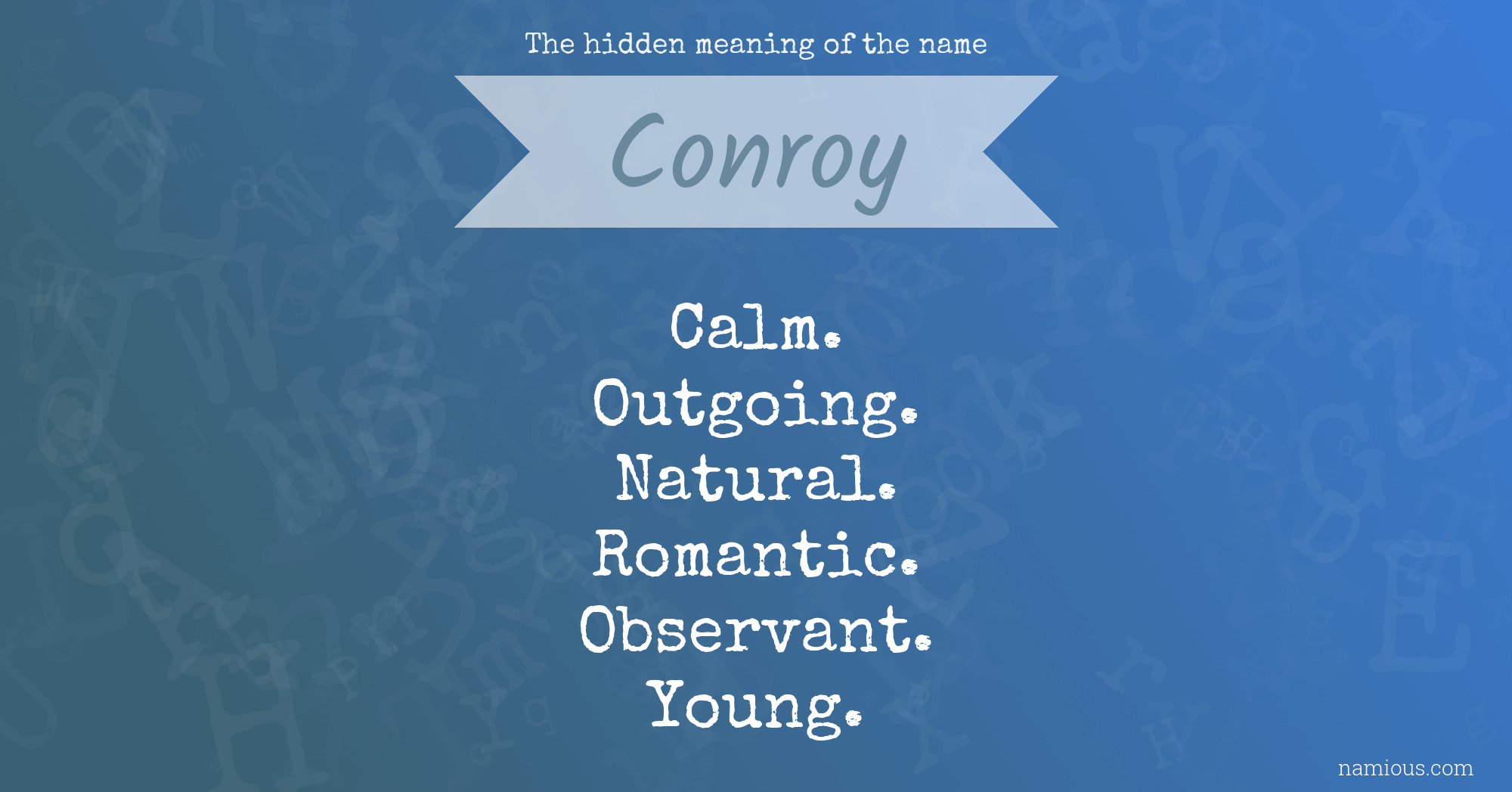 The hidden meaning of the name Conroy