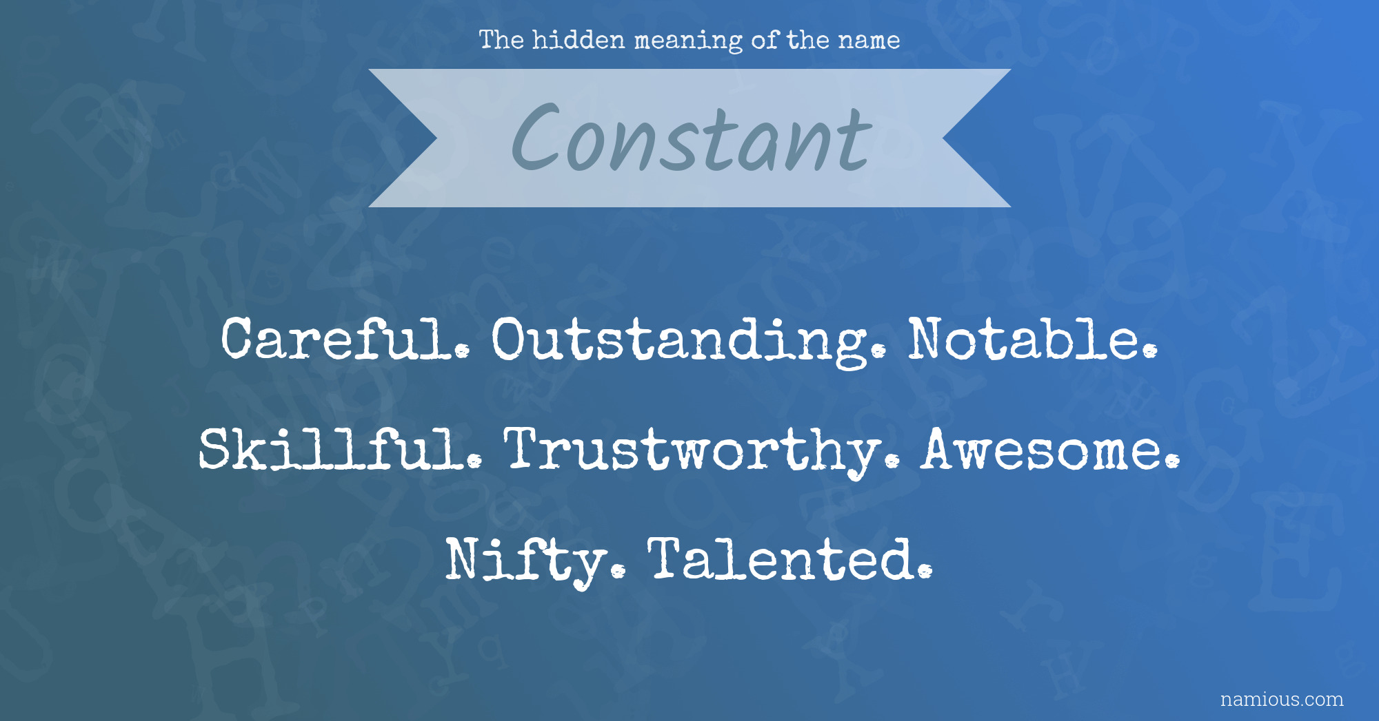 The hidden meaning of the name Constant