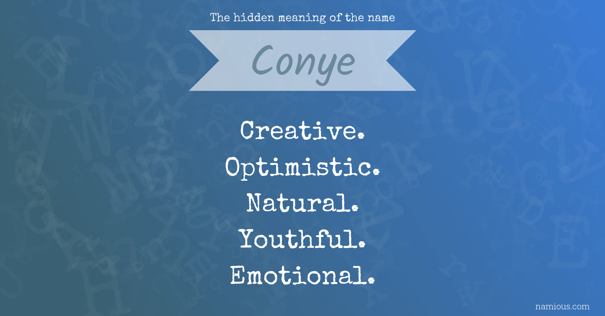 The hidden meaning of the name Conye