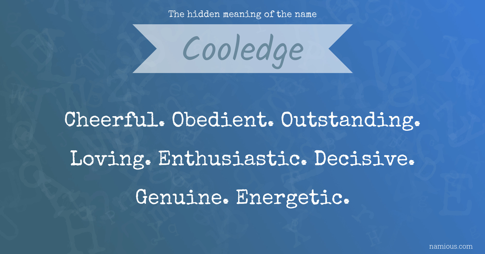 The hidden meaning of the name Cooledge