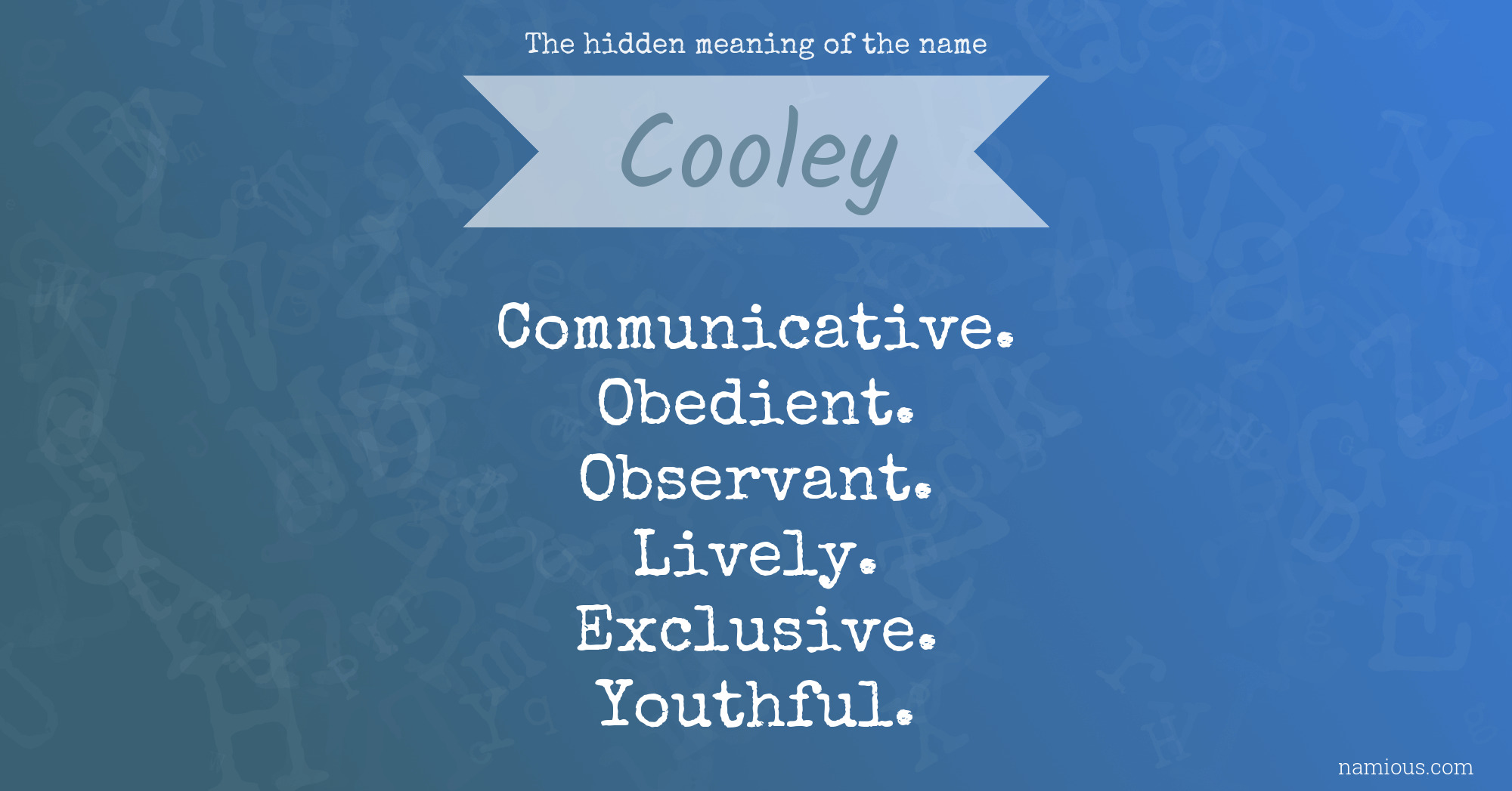 The hidden meaning of the name Cooley