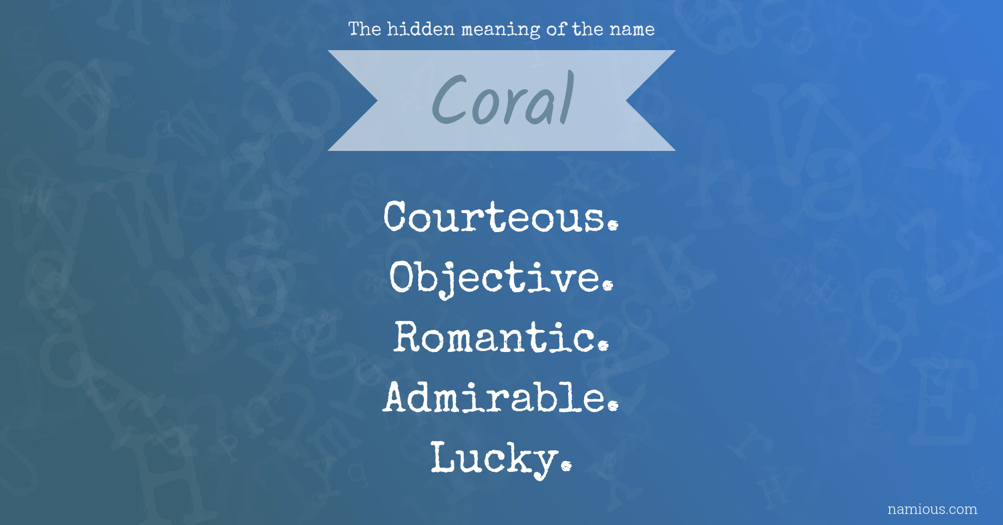 The hidden meaning of the name Coral