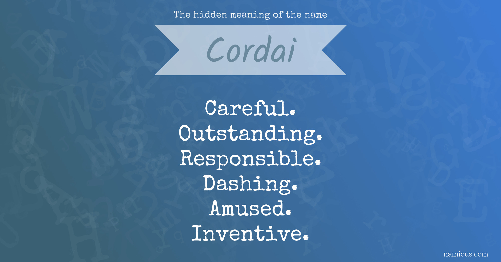 The hidden meaning of the name Cordai