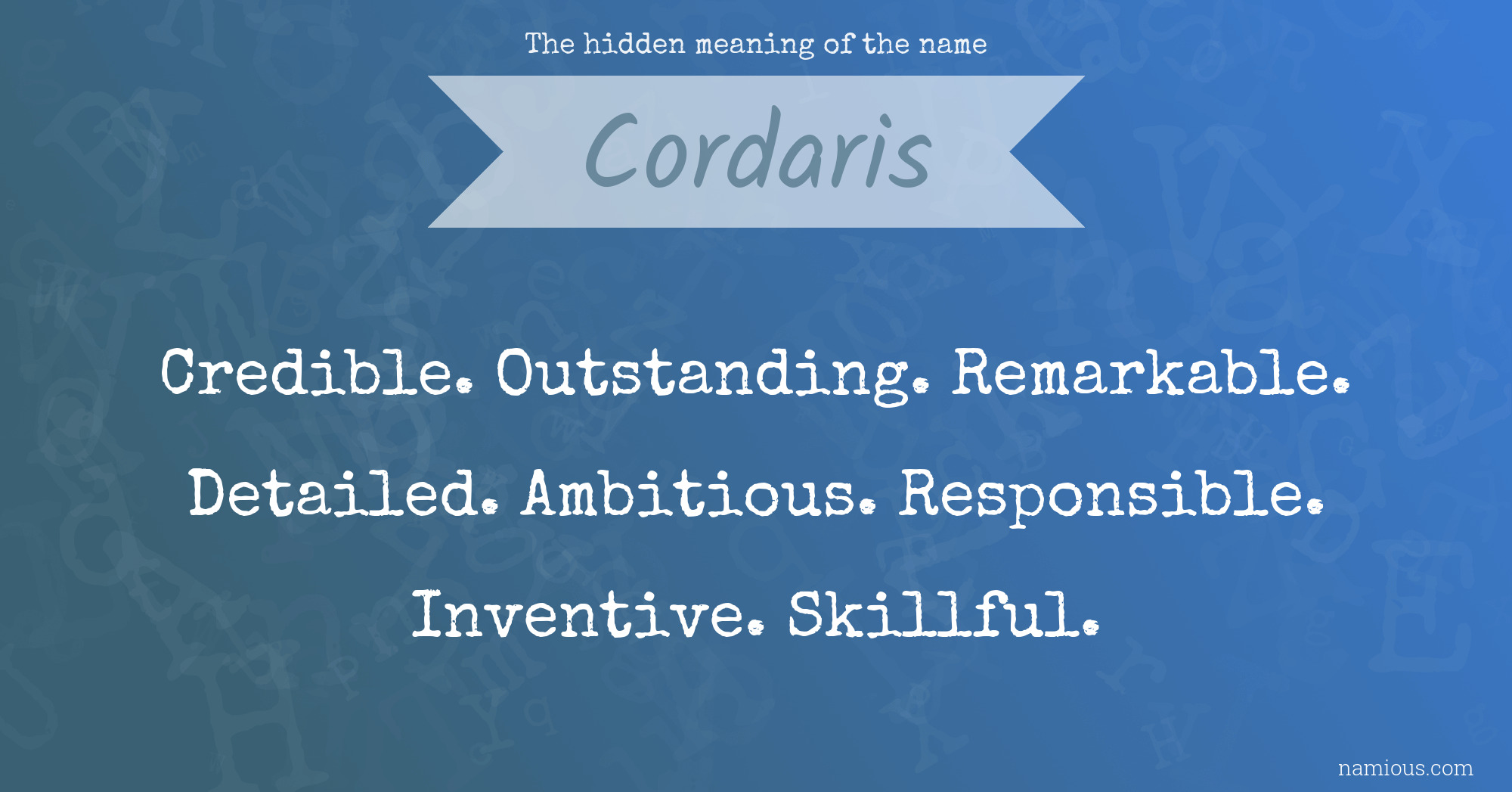 The hidden meaning of the name Cordaris