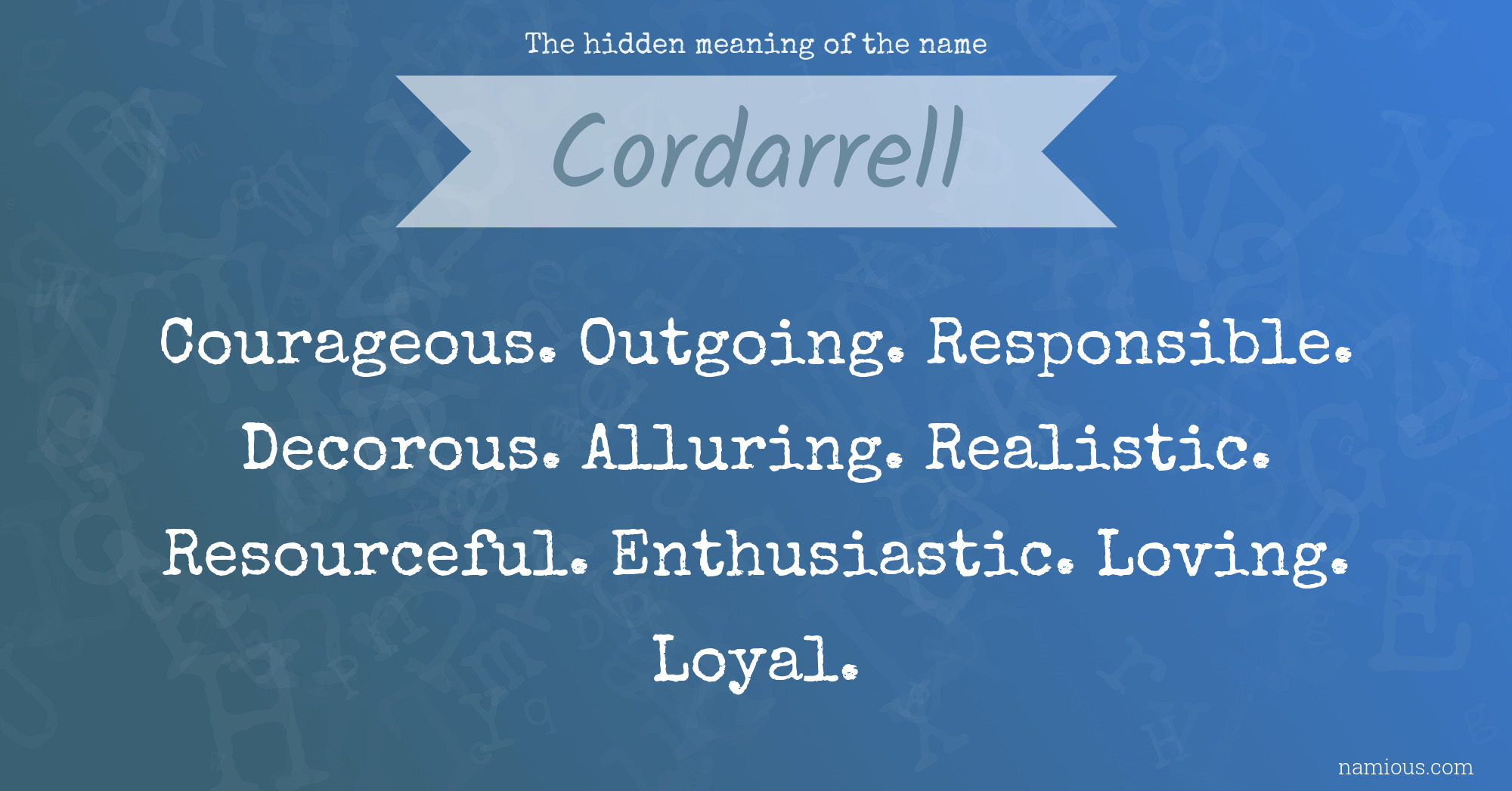 The hidden meaning of the name Cordarrell