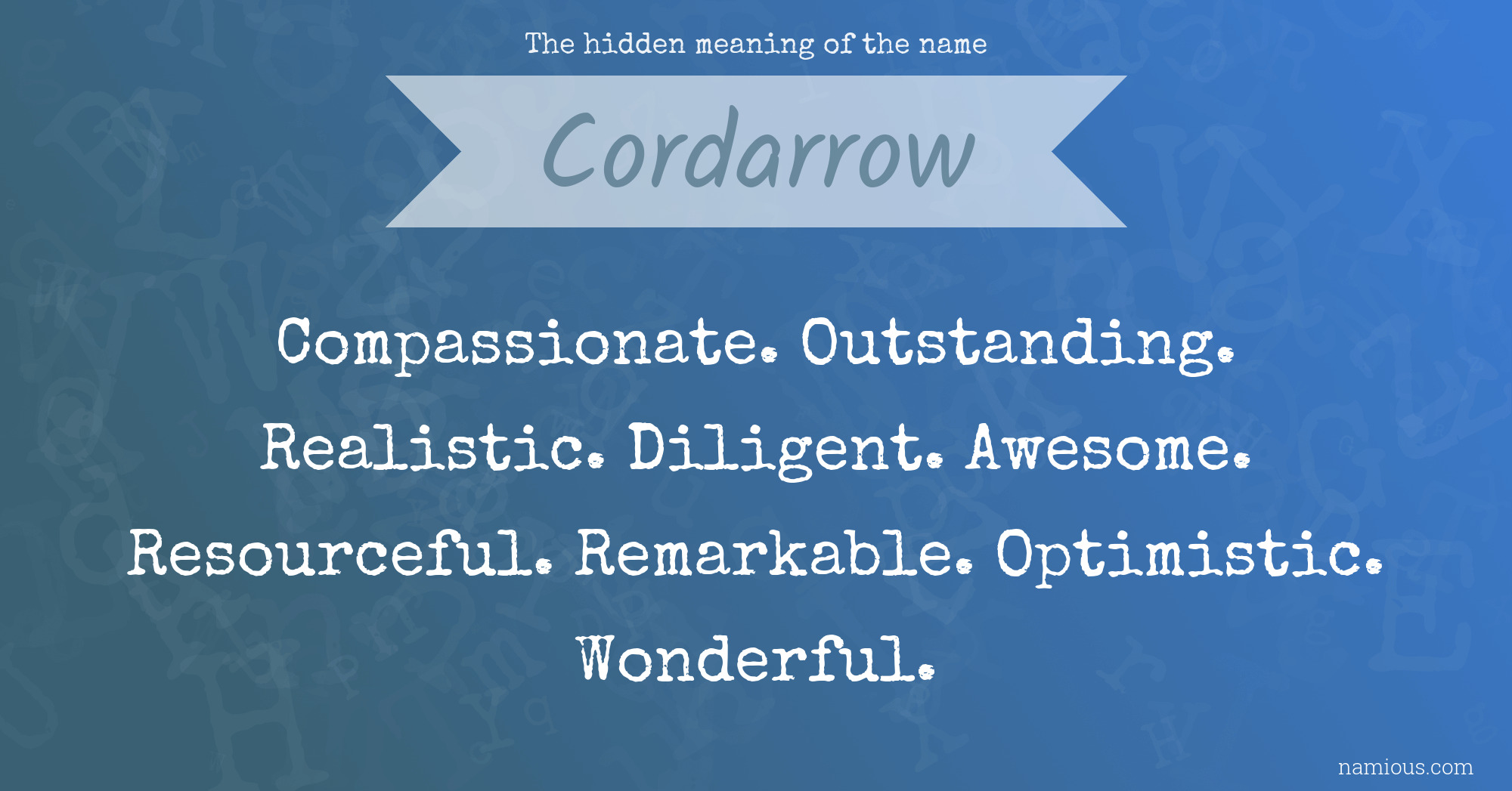 The hidden meaning of the name Cordarrow