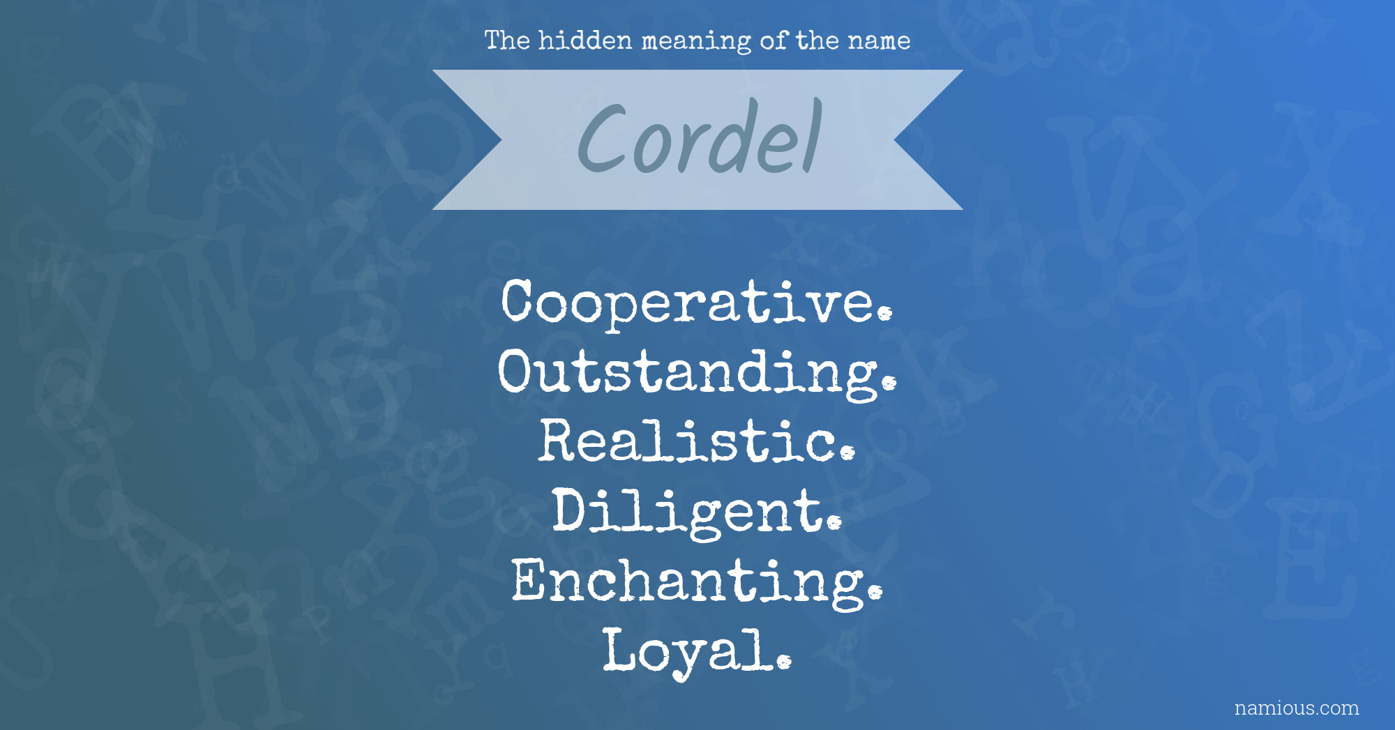 The hidden meaning of the name Cordel