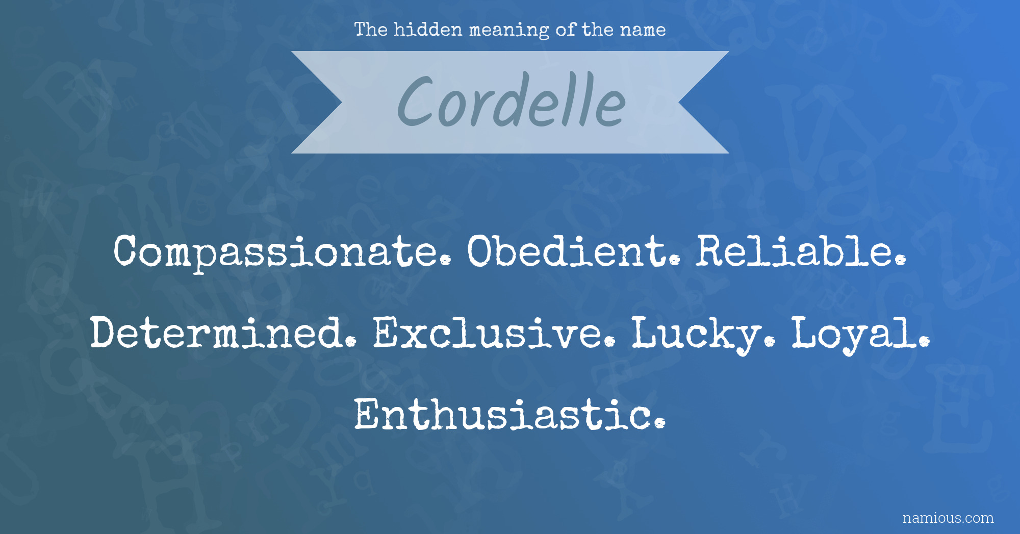 The hidden meaning of the name Cordelle