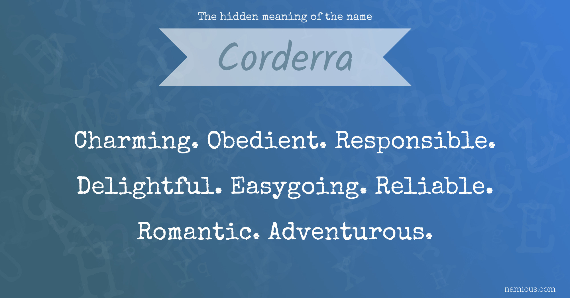 The hidden meaning of the name Corderra