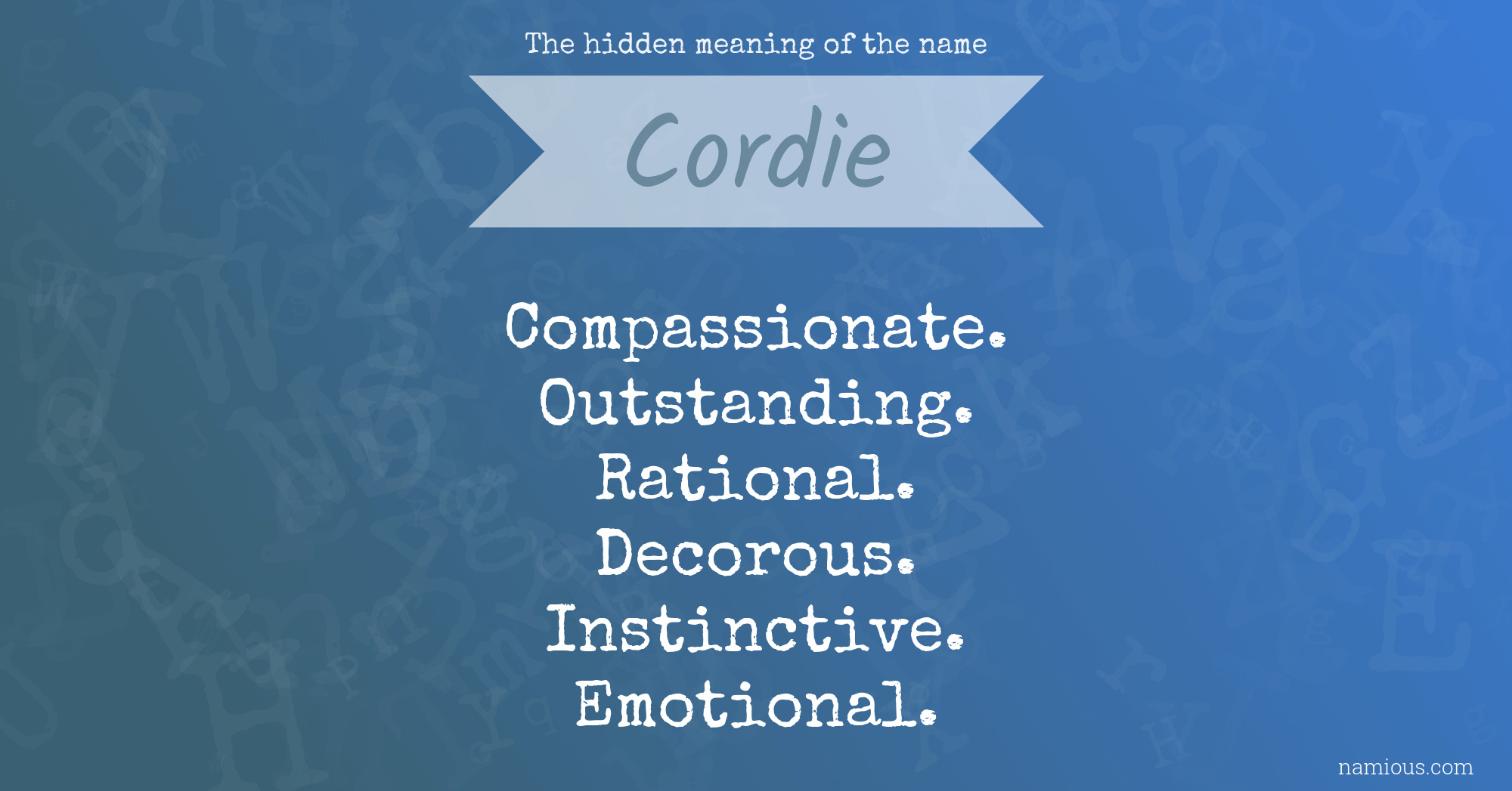 The hidden meaning of the name Cordie