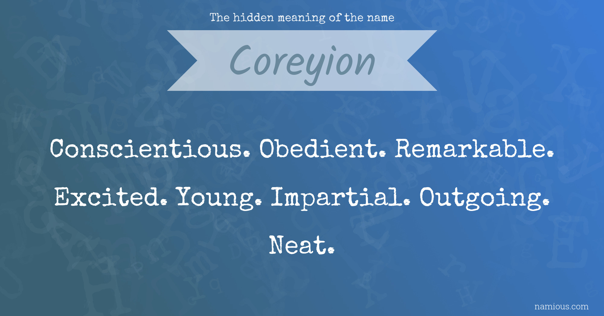 The hidden meaning of the name Coreyion