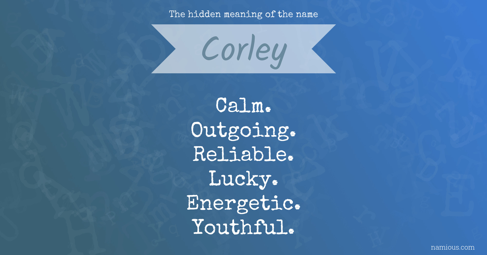 The hidden meaning of the name Corley