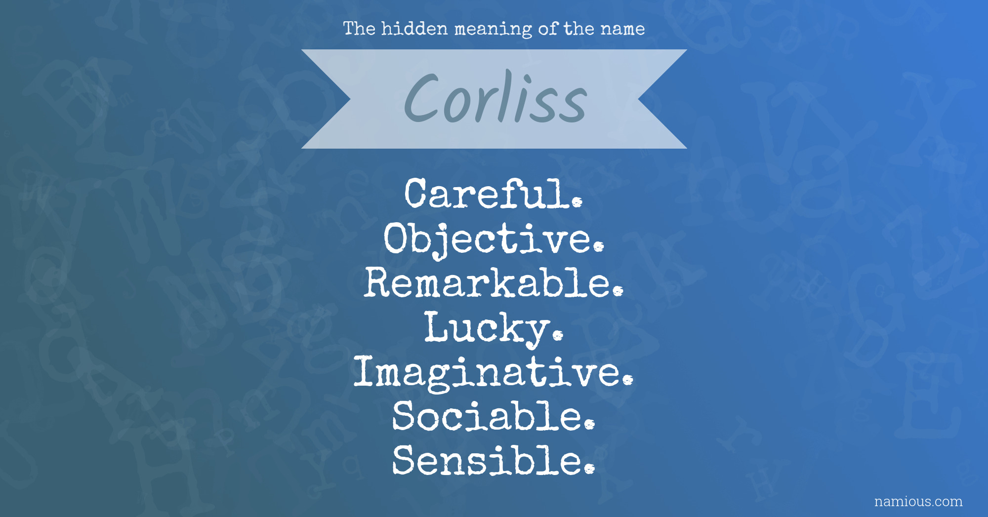 The hidden meaning of the name Corliss