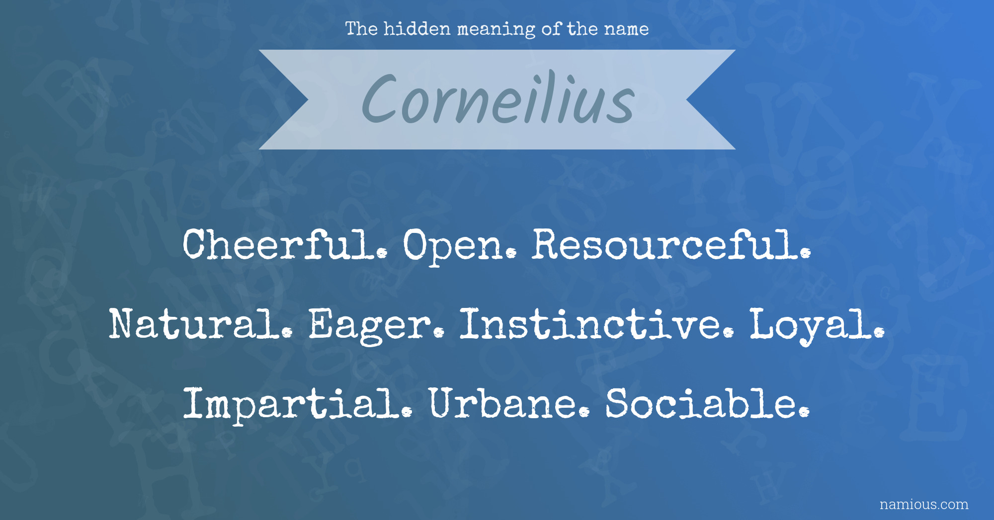 The hidden meaning of the name Corneilius