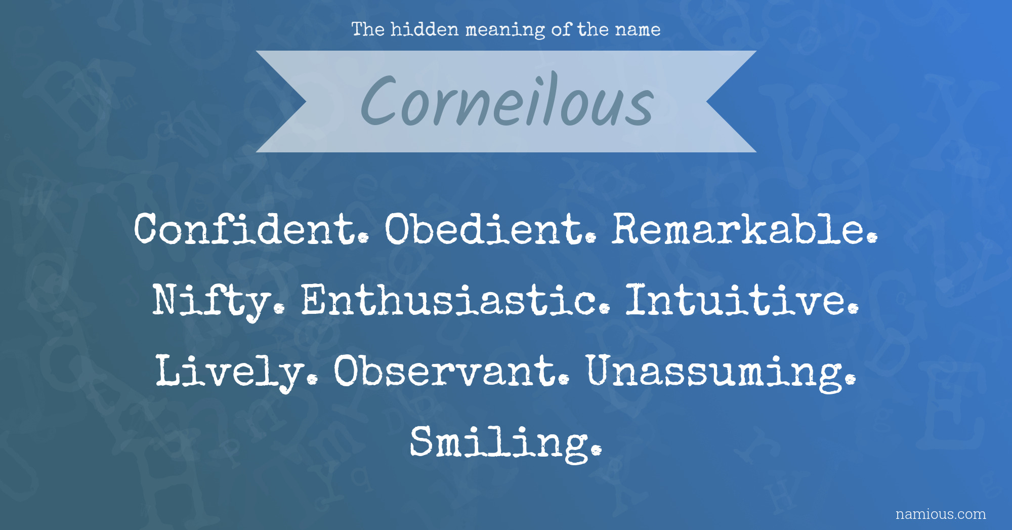 The hidden meaning of the name Corneilous