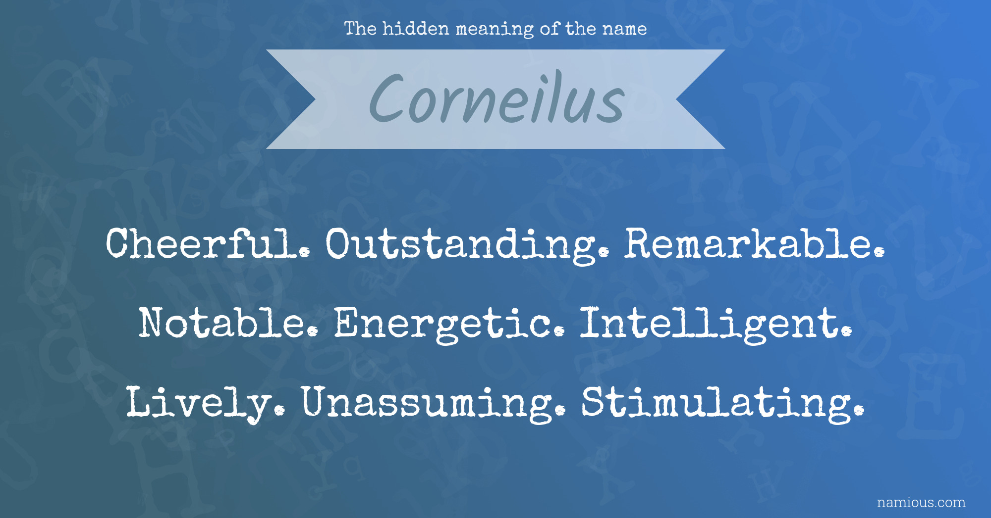 The hidden meaning of the name Corneilus