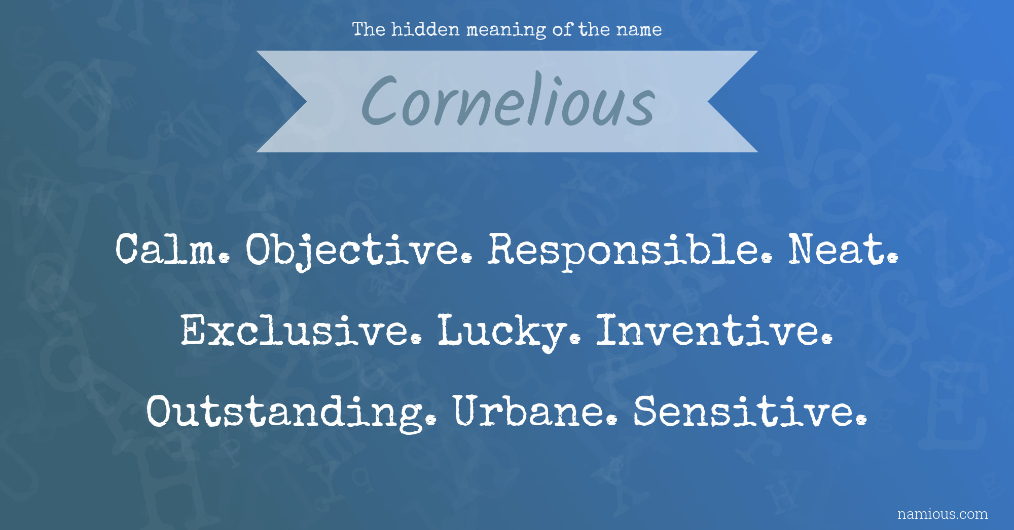 The hidden meaning of the name Cornelious