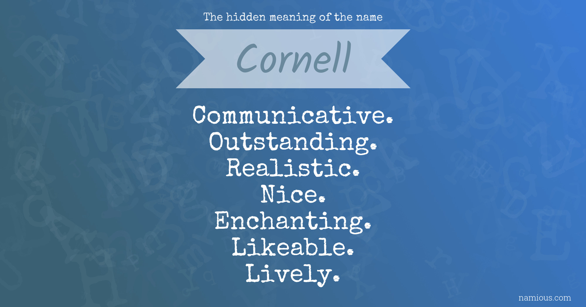 The hidden meaning of the name Cornell