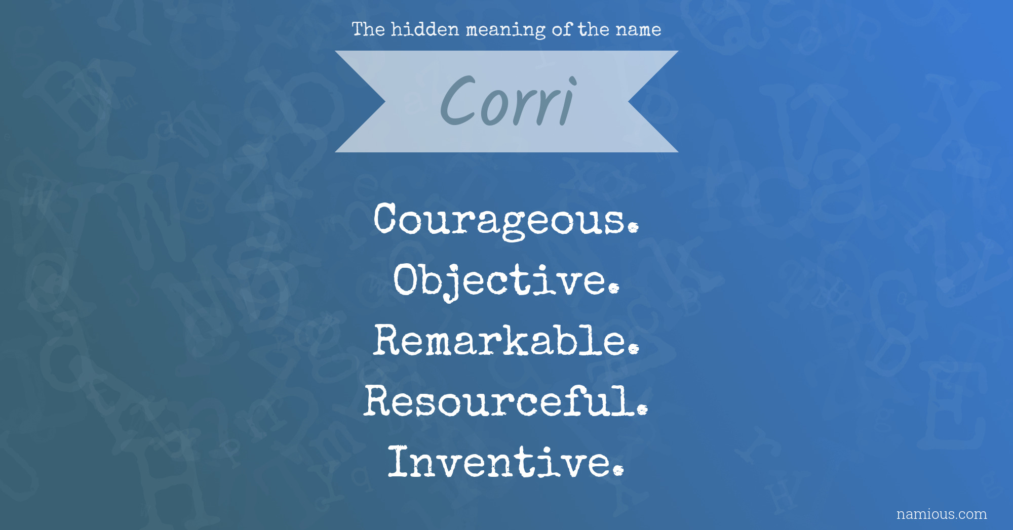 The hidden meaning of the name Corri