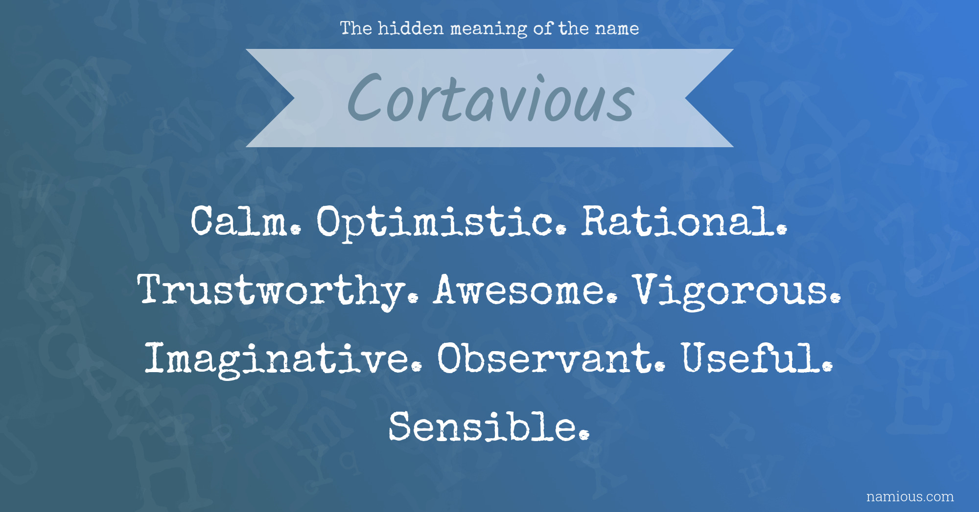 The hidden meaning of the name Cortavious