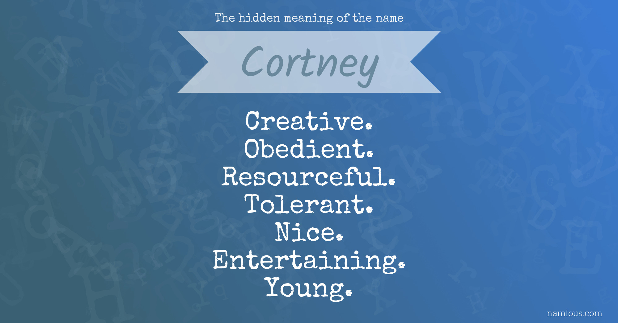 The hidden meaning of the name Cortney