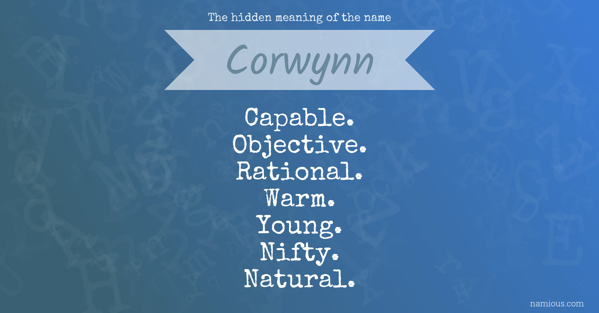 The hidden meaning of the name Corwynn