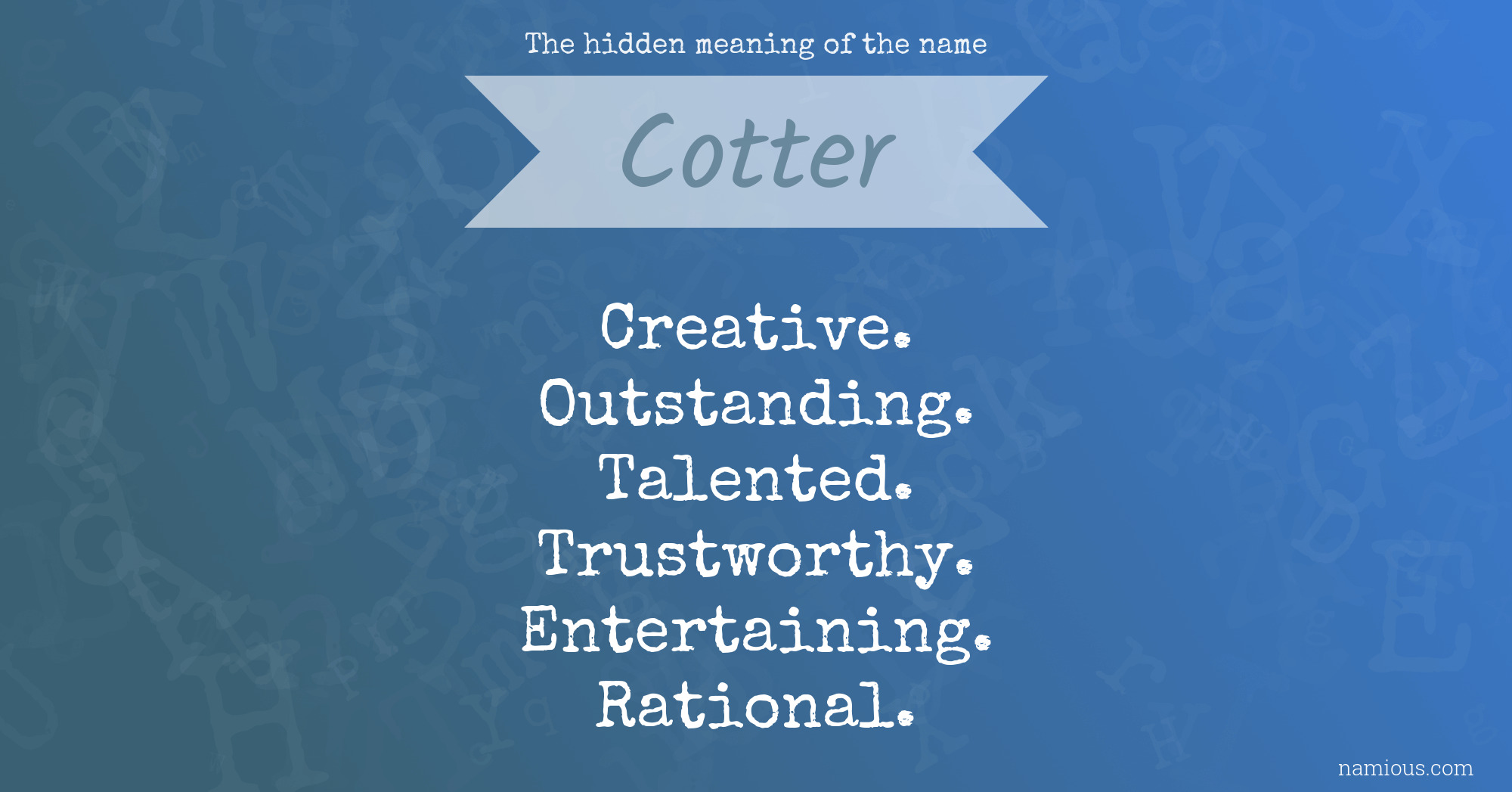 The hidden meaning of the name Cotter