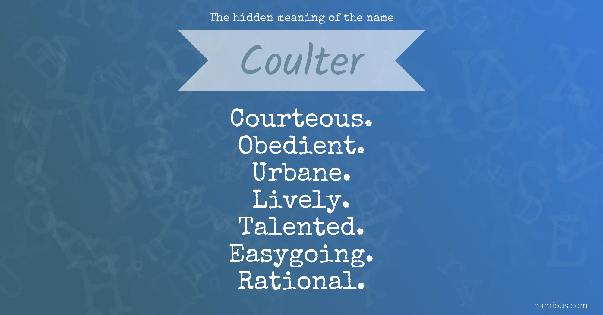 The hidden meaning of the name Coulter