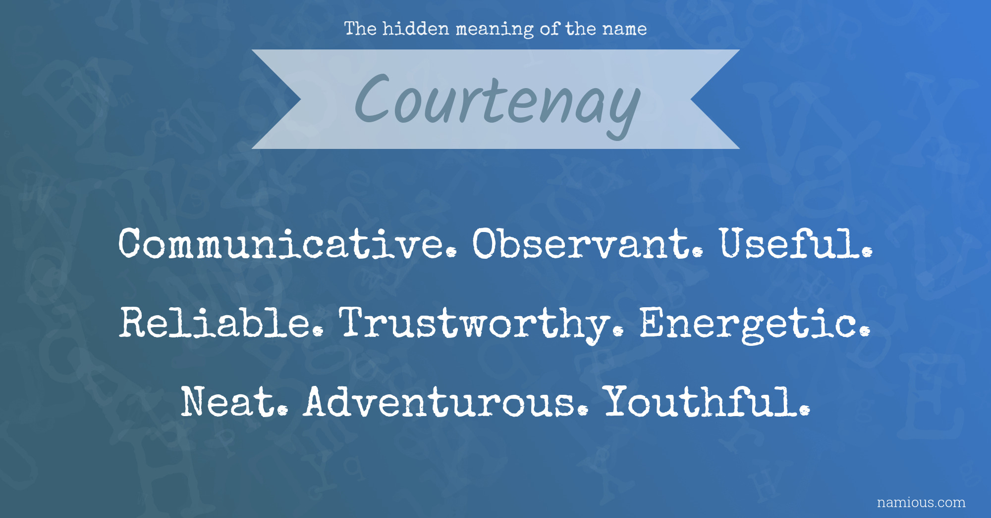 The hidden meaning of the name Courtenay