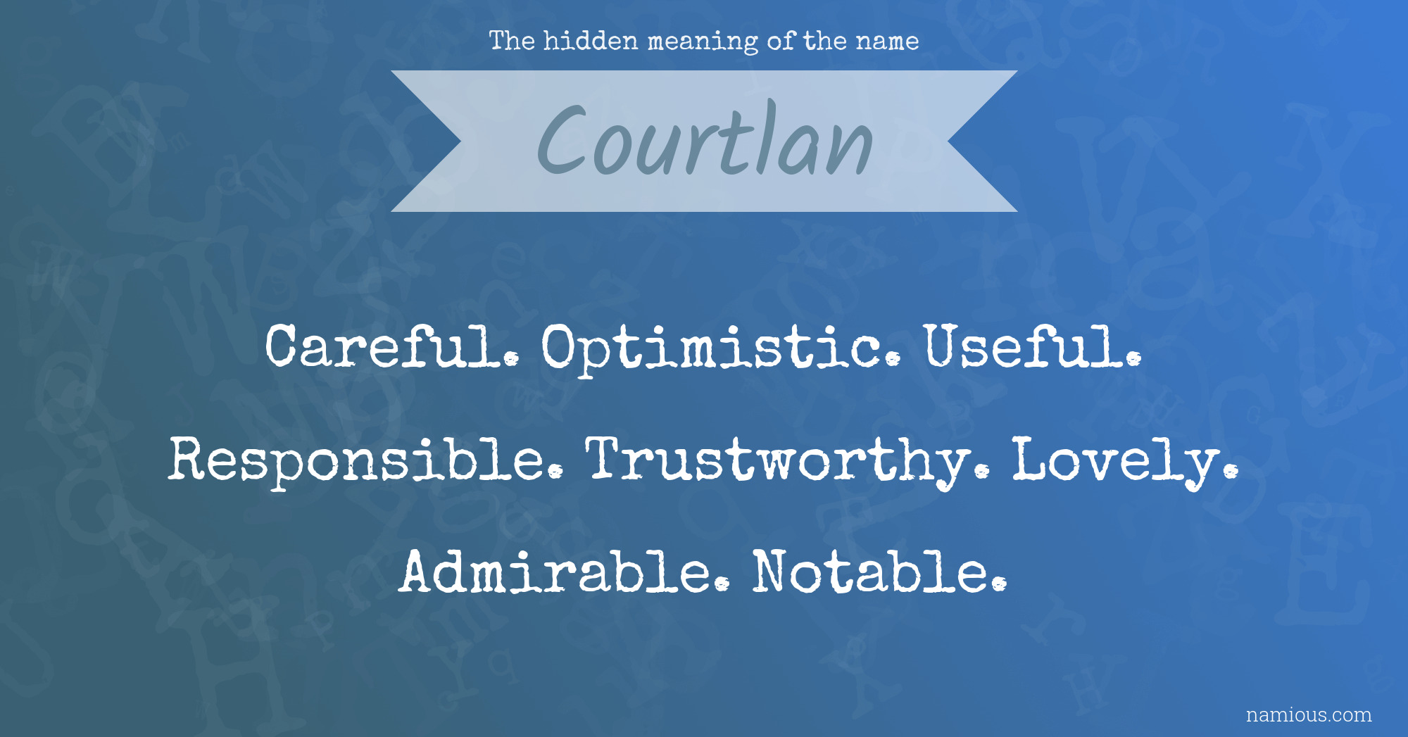 The hidden meaning of the name Courtlan