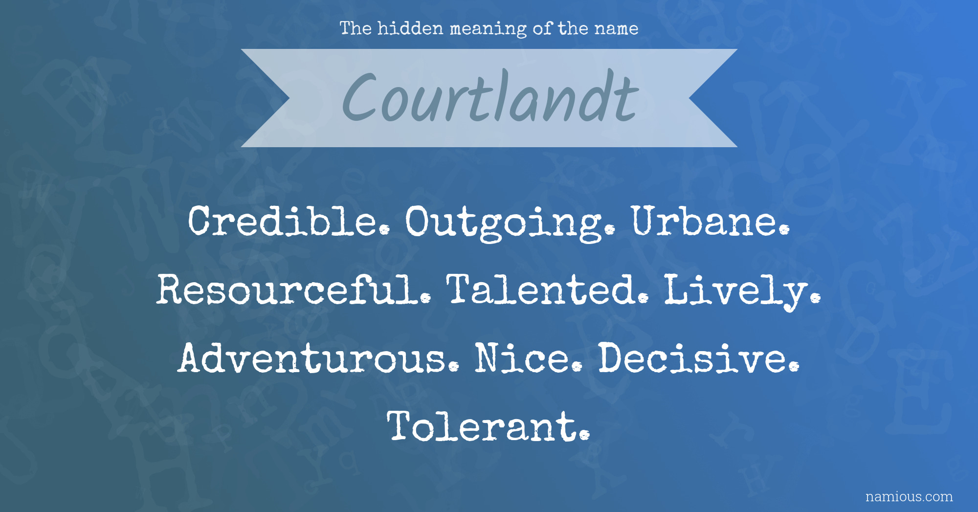 The hidden meaning of the name Courtlandt