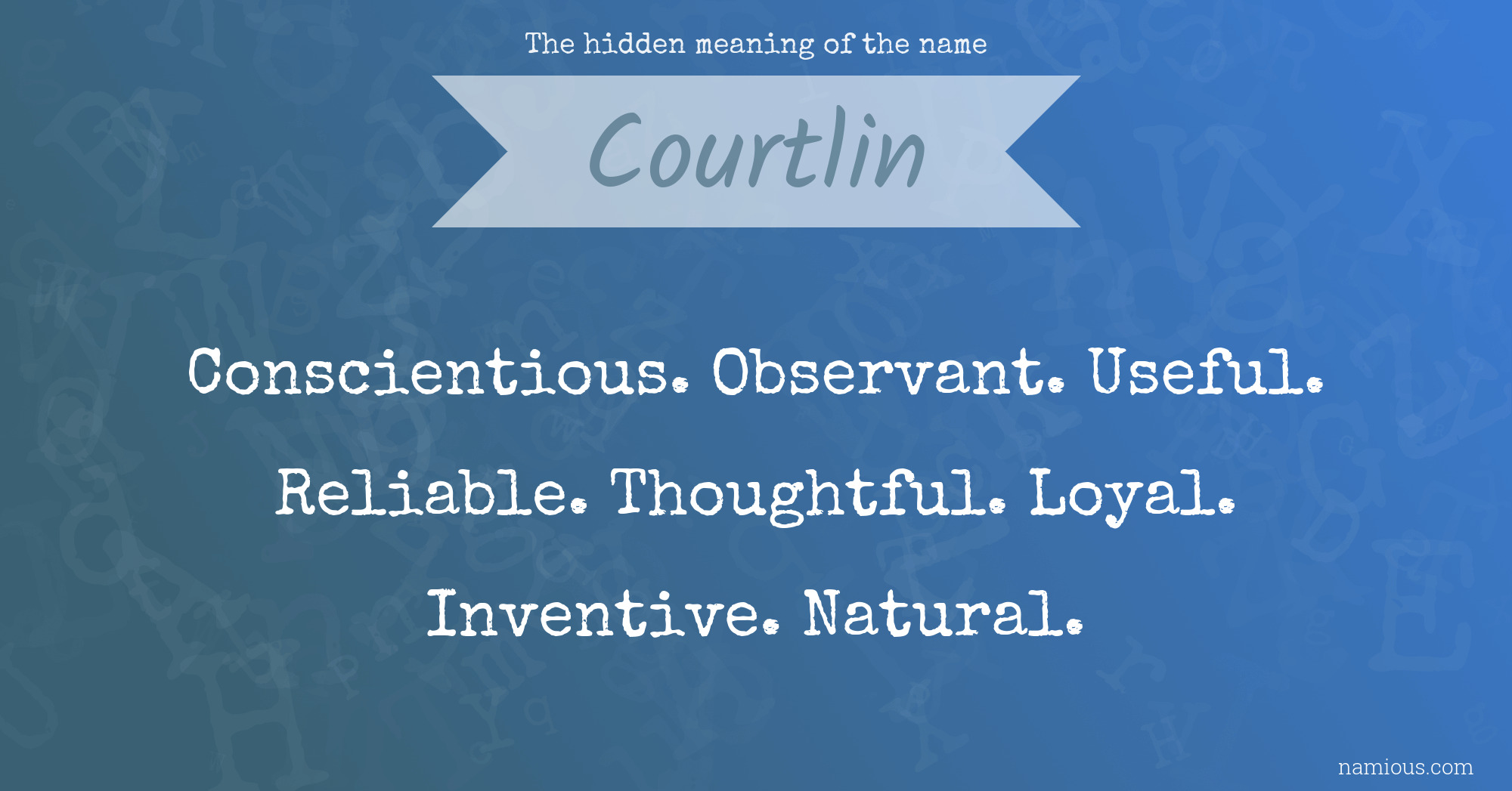 The hidden meaning of the name Courtlin