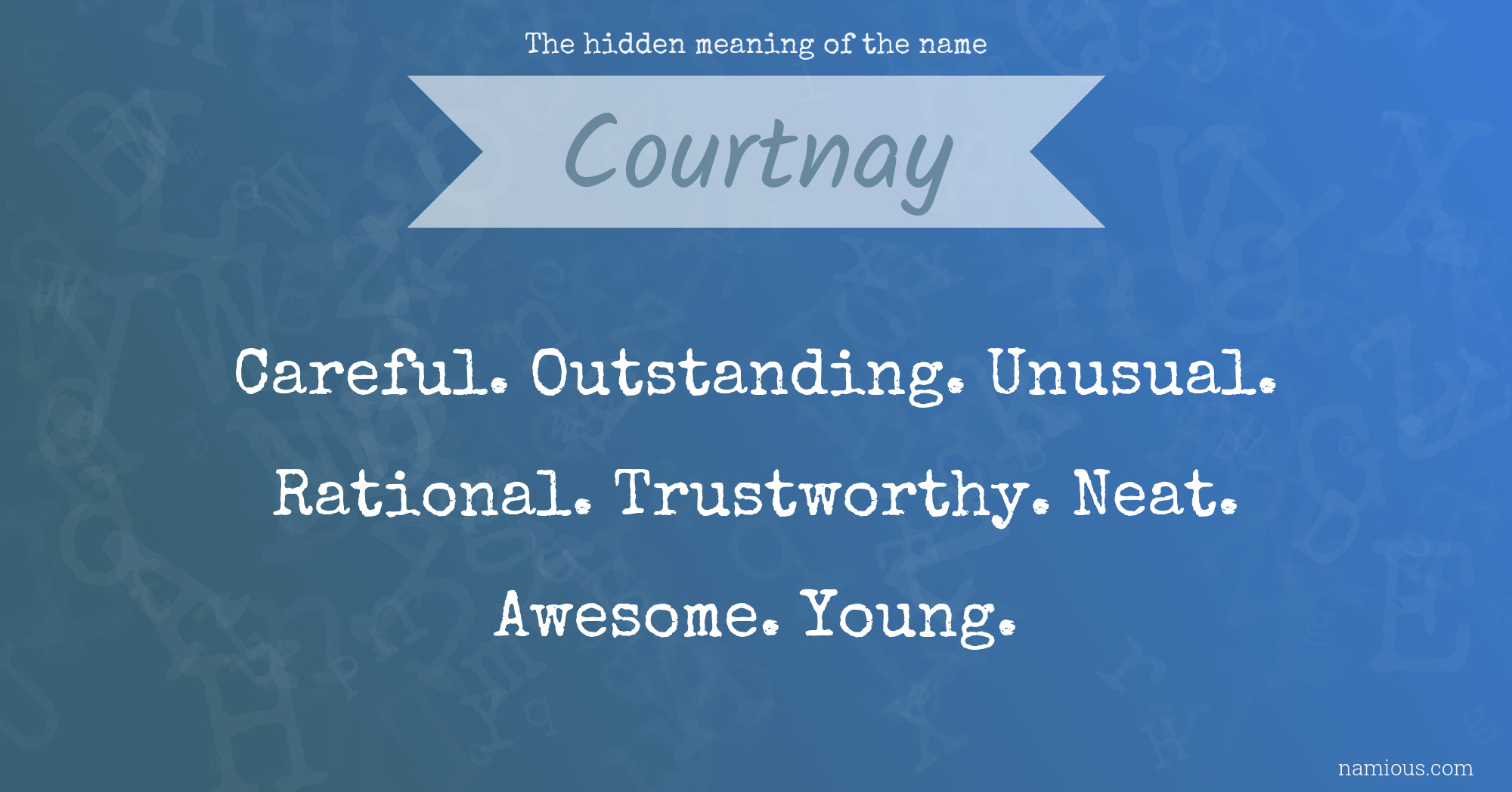 The hidden meaning of the name Courtnay