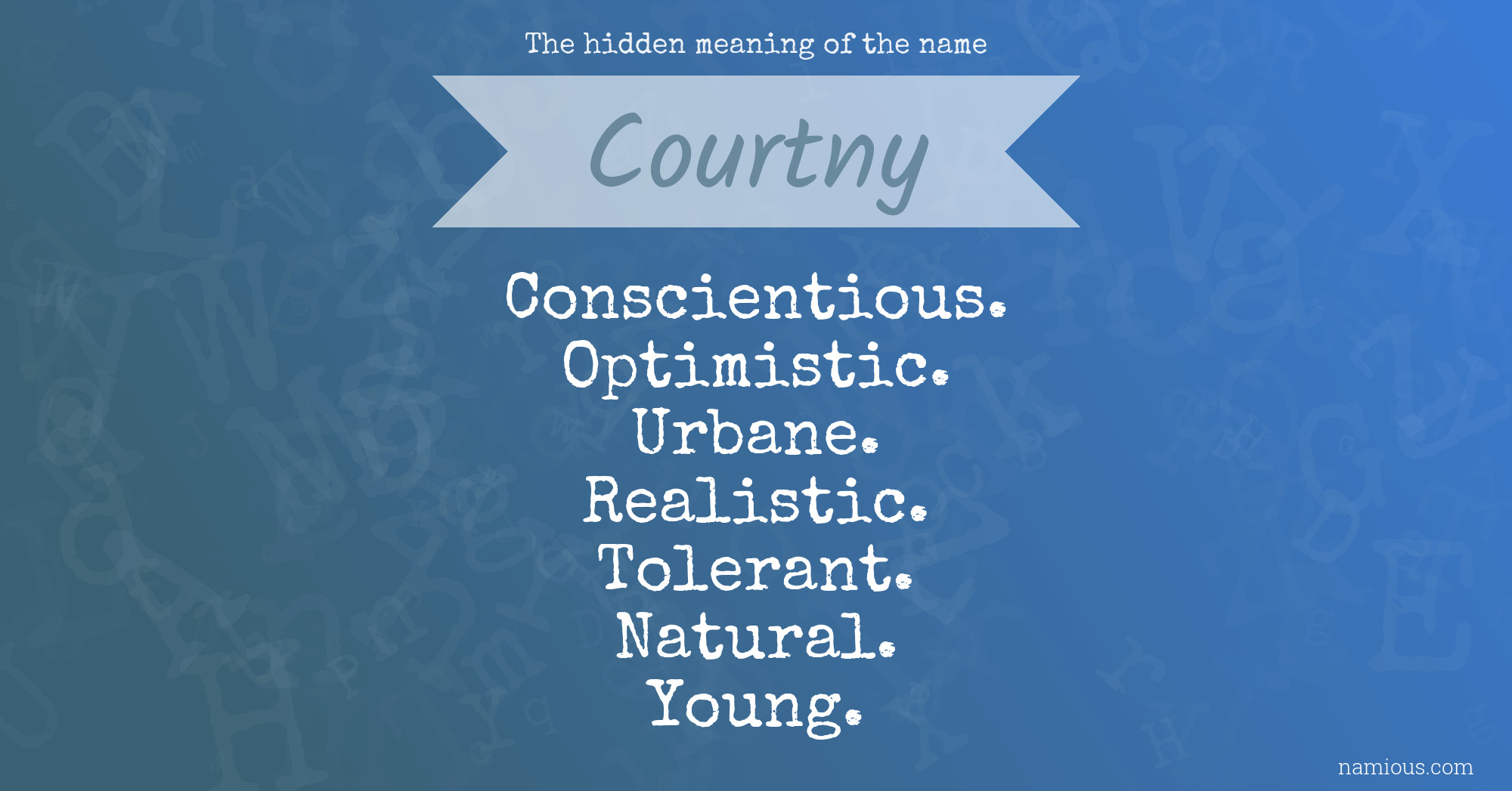 The hidden meaning of the name Courtny