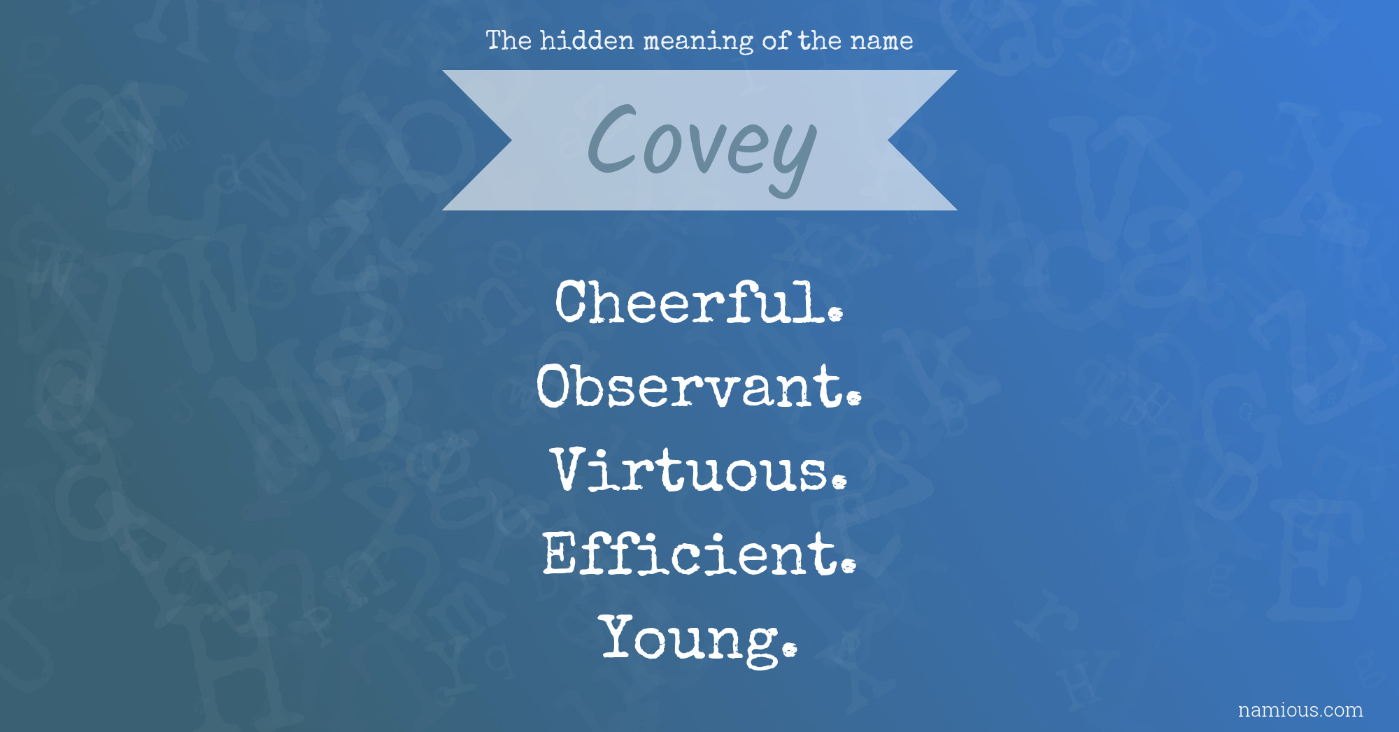 The hidden meaning of the name Covey