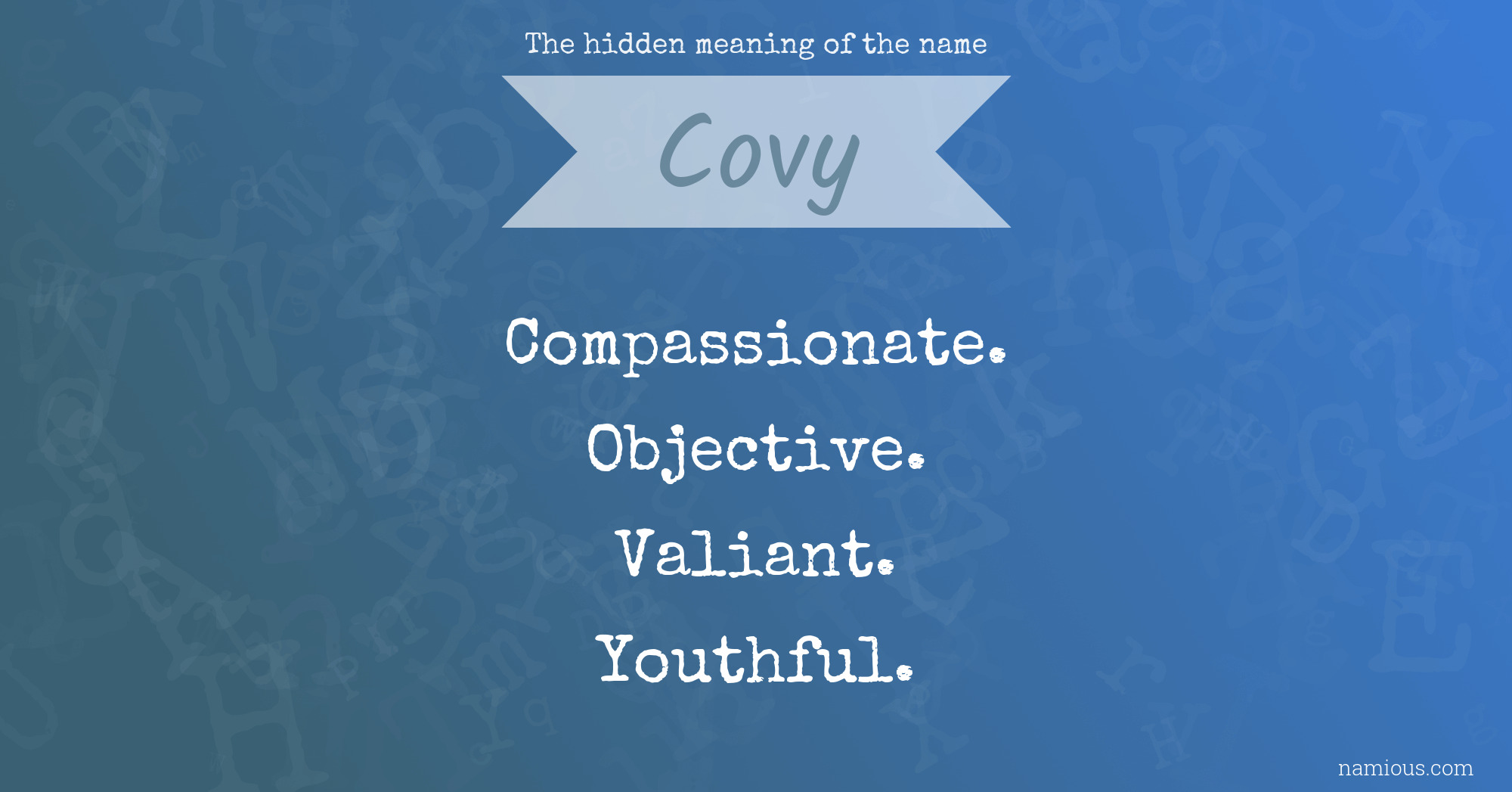 The hidden meaning of the name Covy