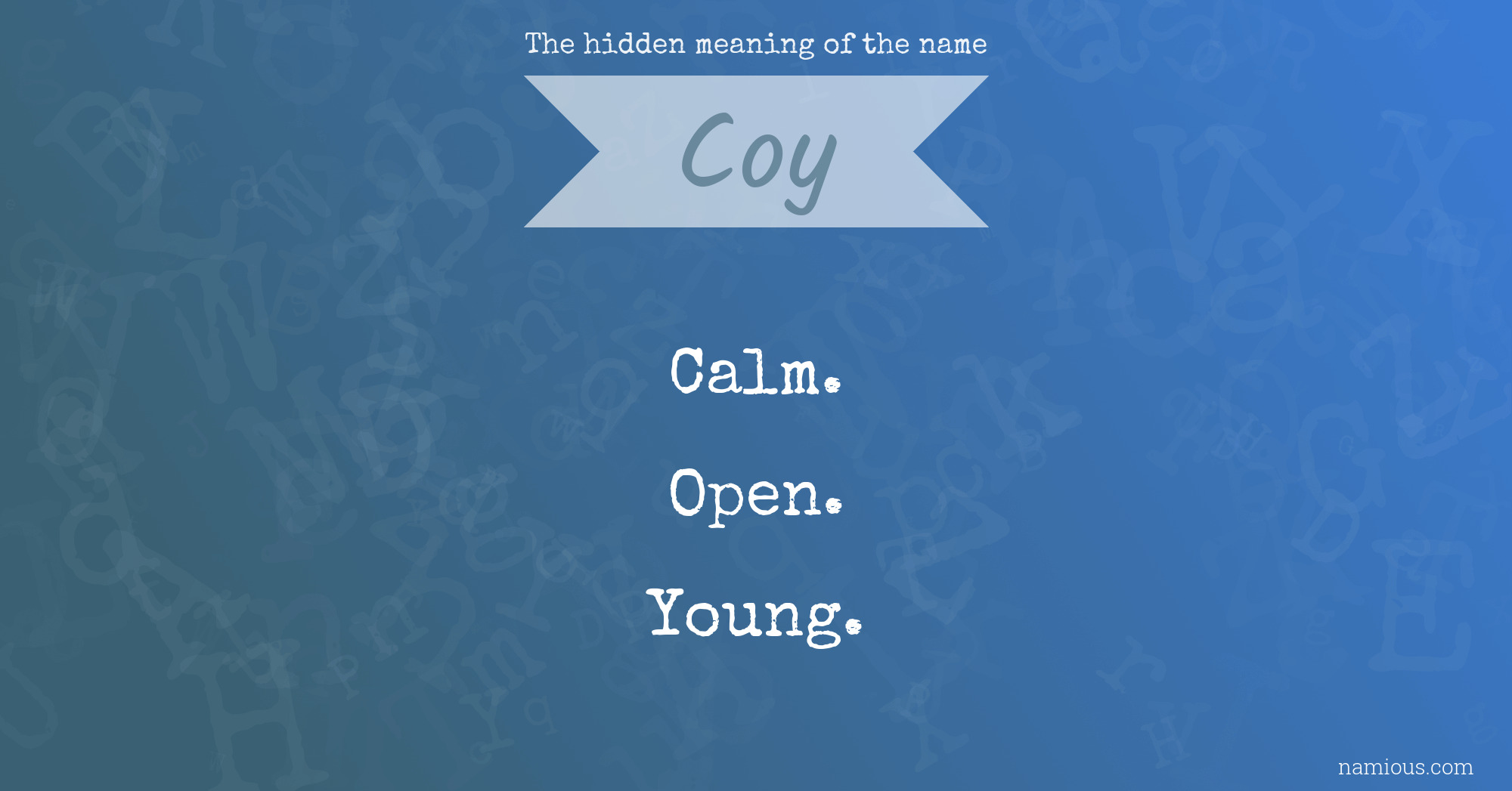 The hidden meaning of the name Coy