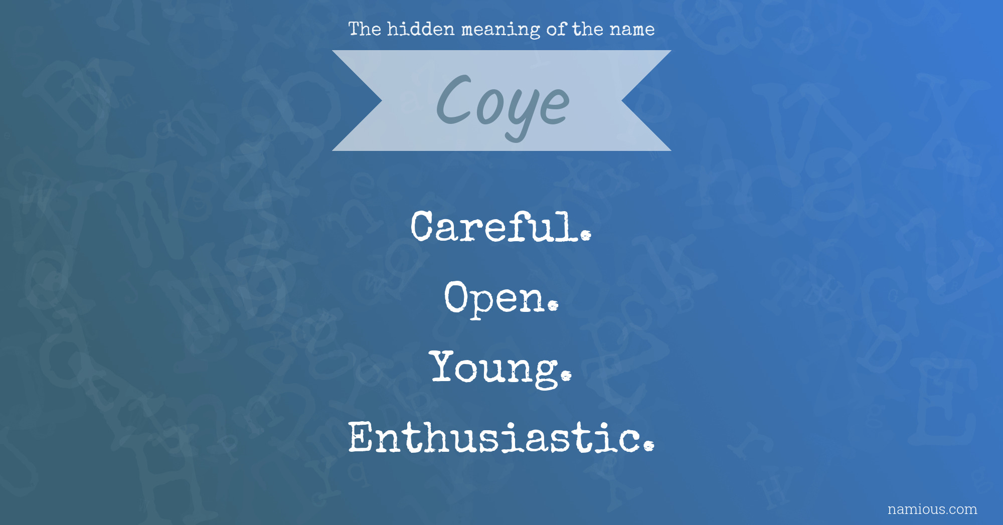 The hidden meaning of the name Coye