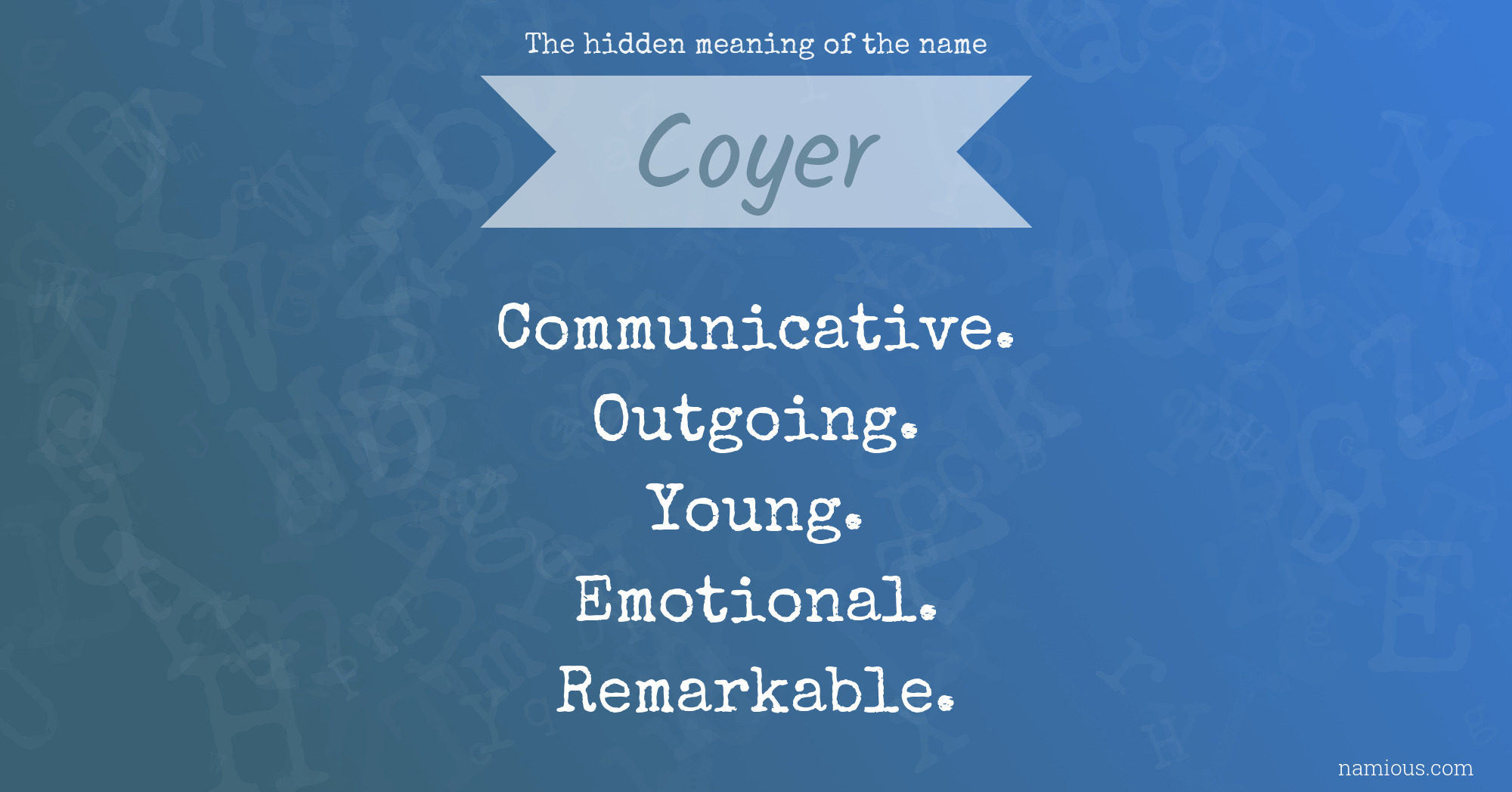 The hidden meaning of the name Coyer