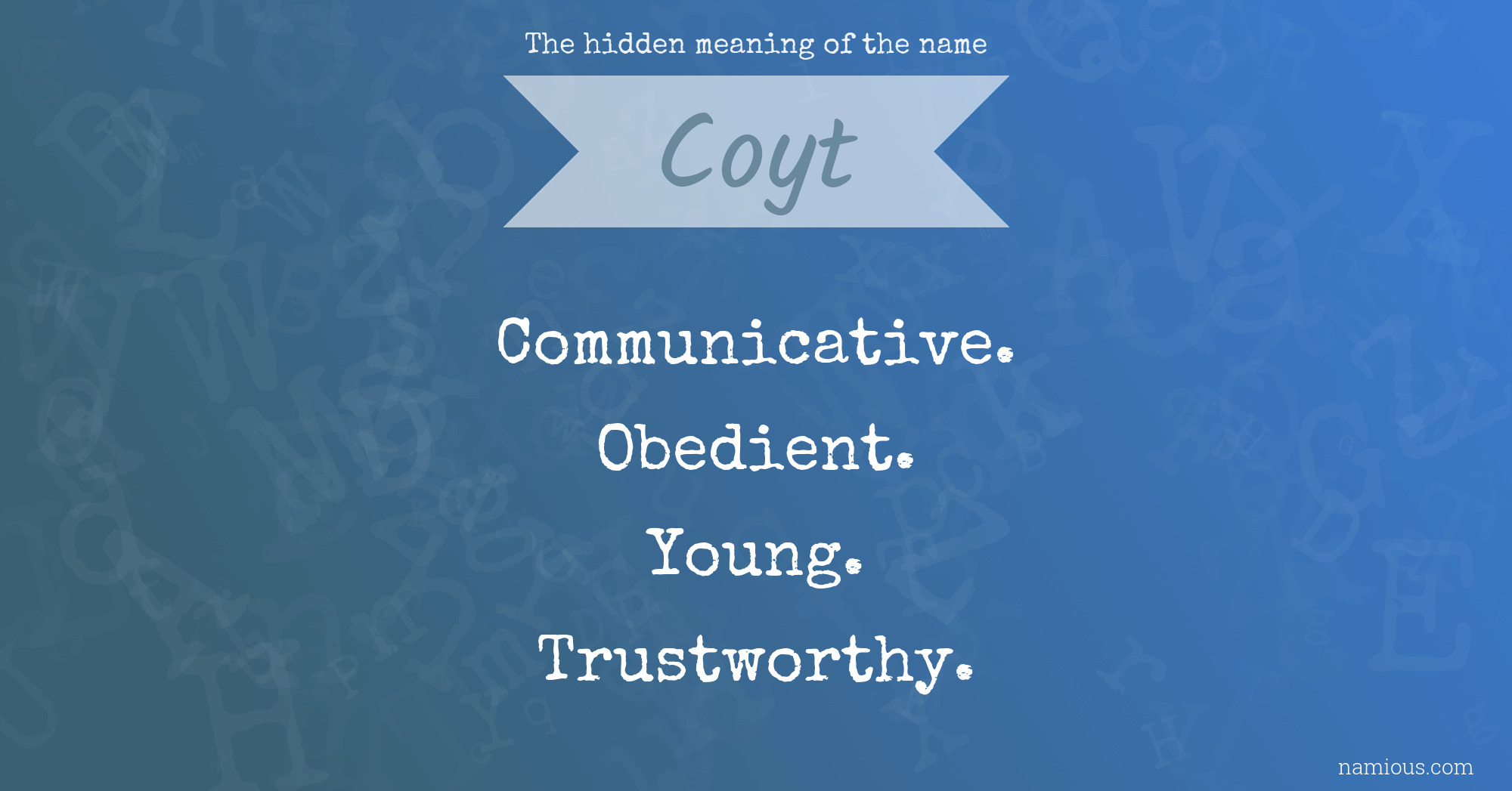 The hidden meaning of the name Coyt