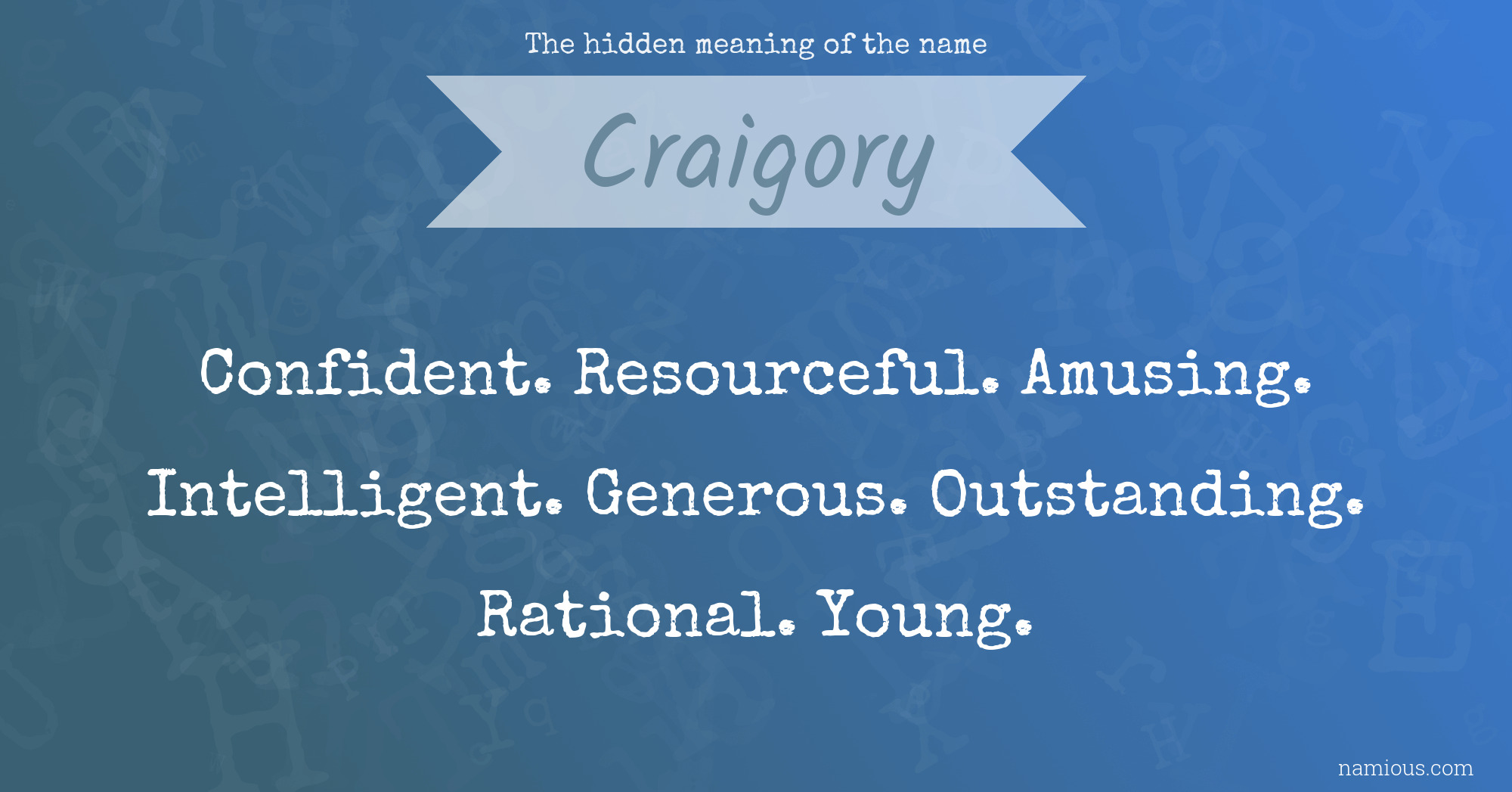 The hidden meaning of the name Craigory