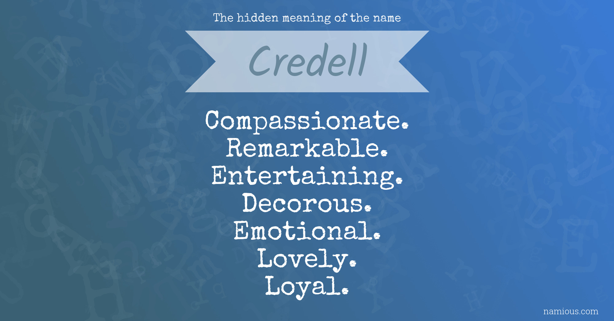 The hidden meaning of the name Credell