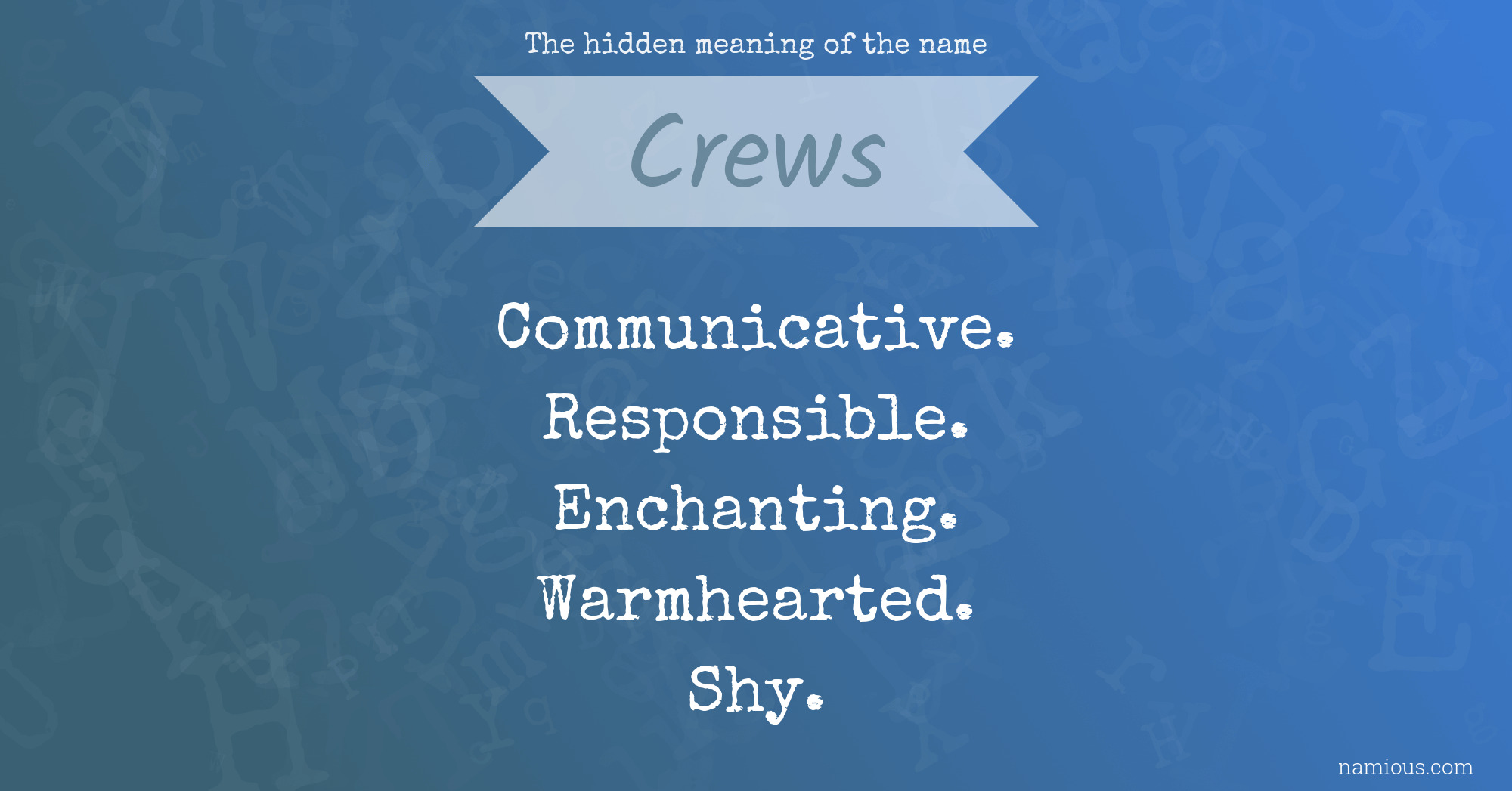 The hidden meaning of the name Crews