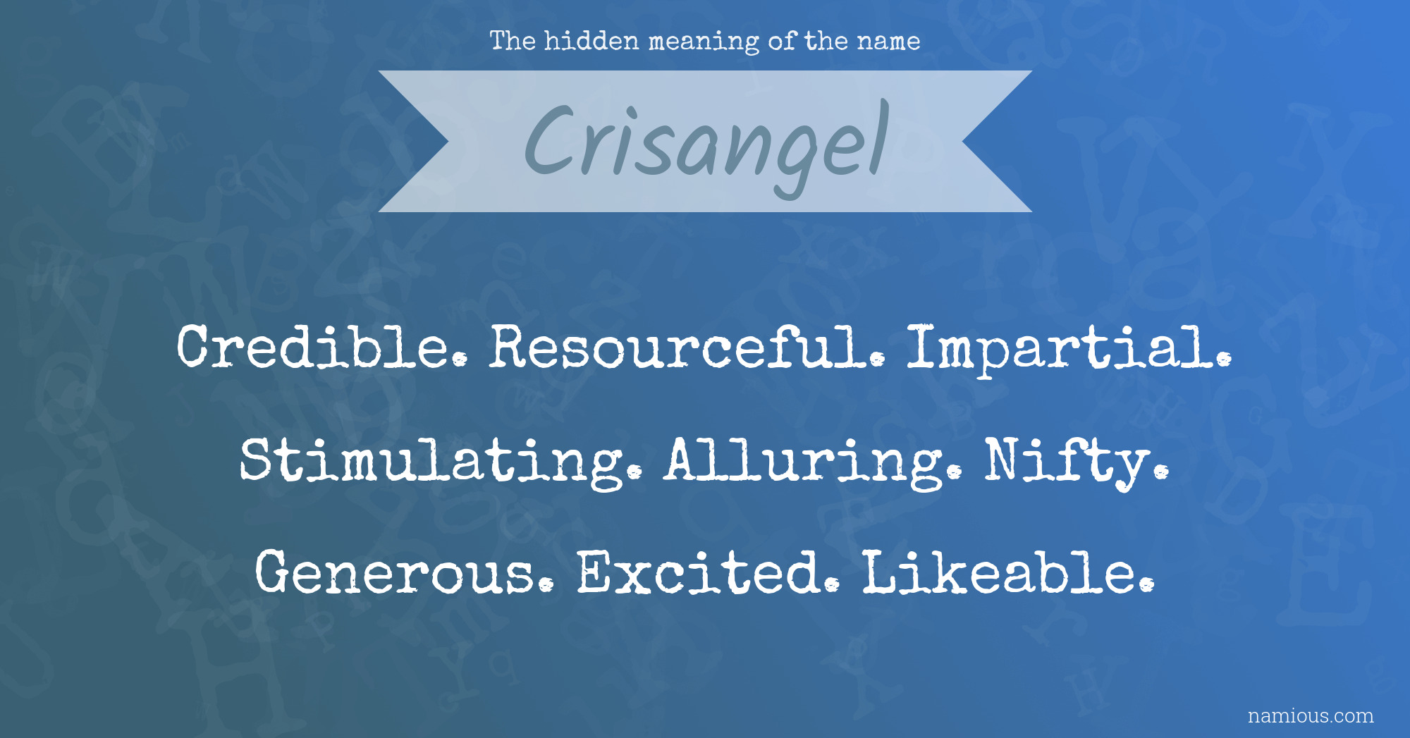 The hidden meaning of the name Crisangel