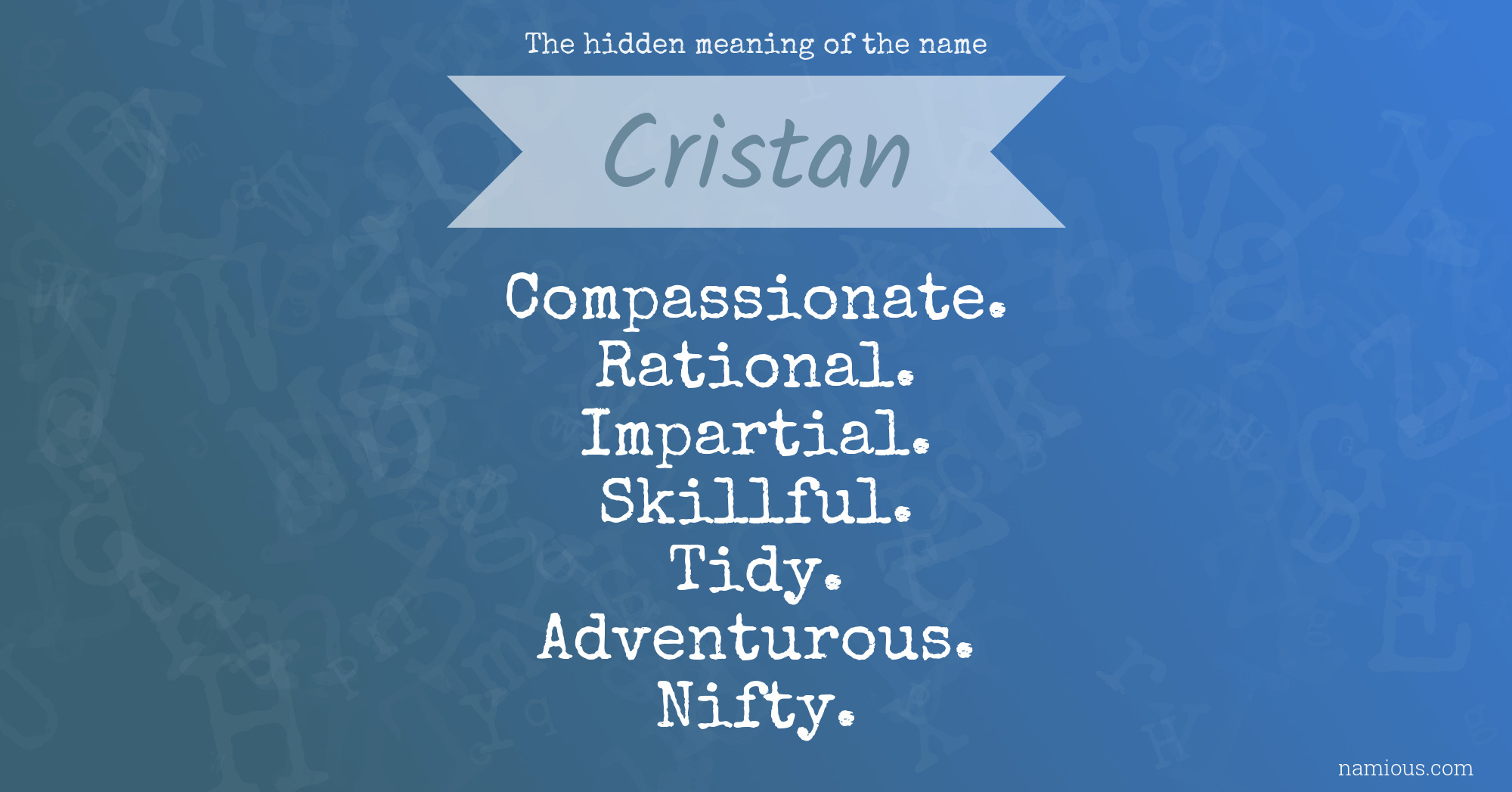 The hidden meaning of the name Cristan