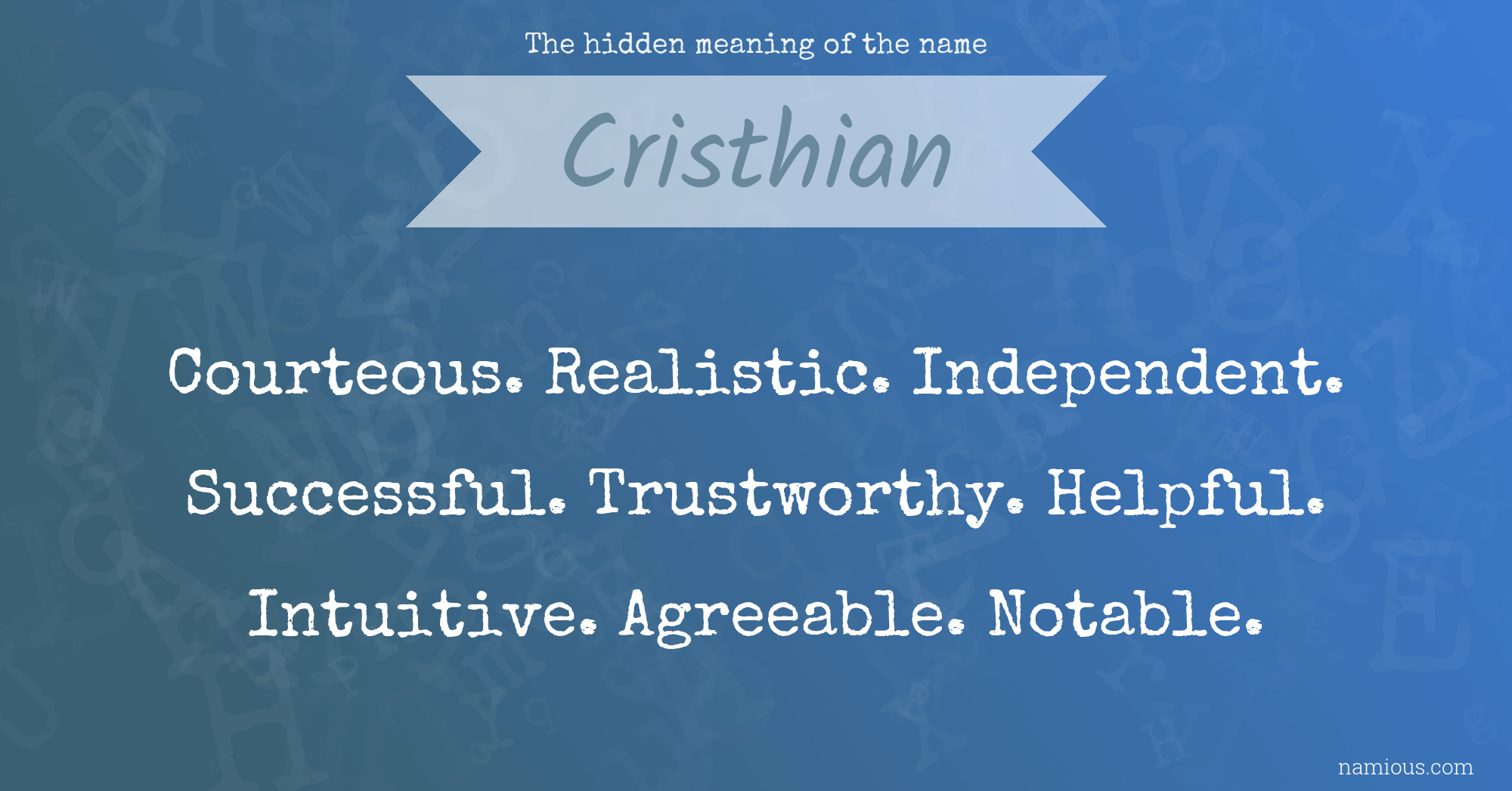 The hidden meaning of the name Cristhian